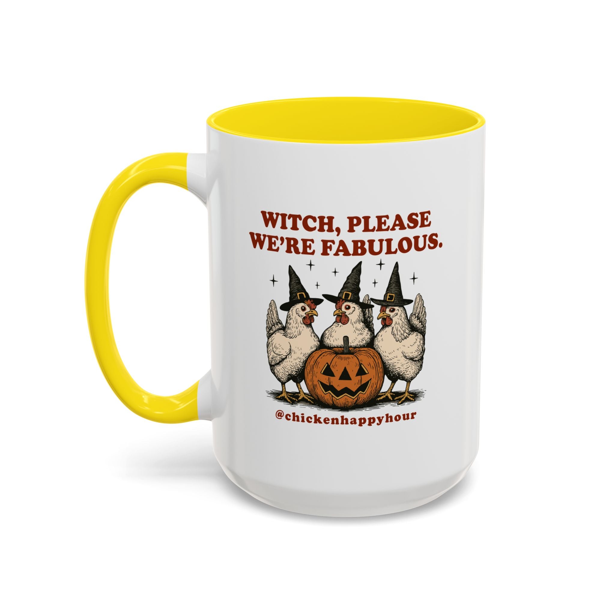 Witch Please We’re Fabulous Coffee Mug