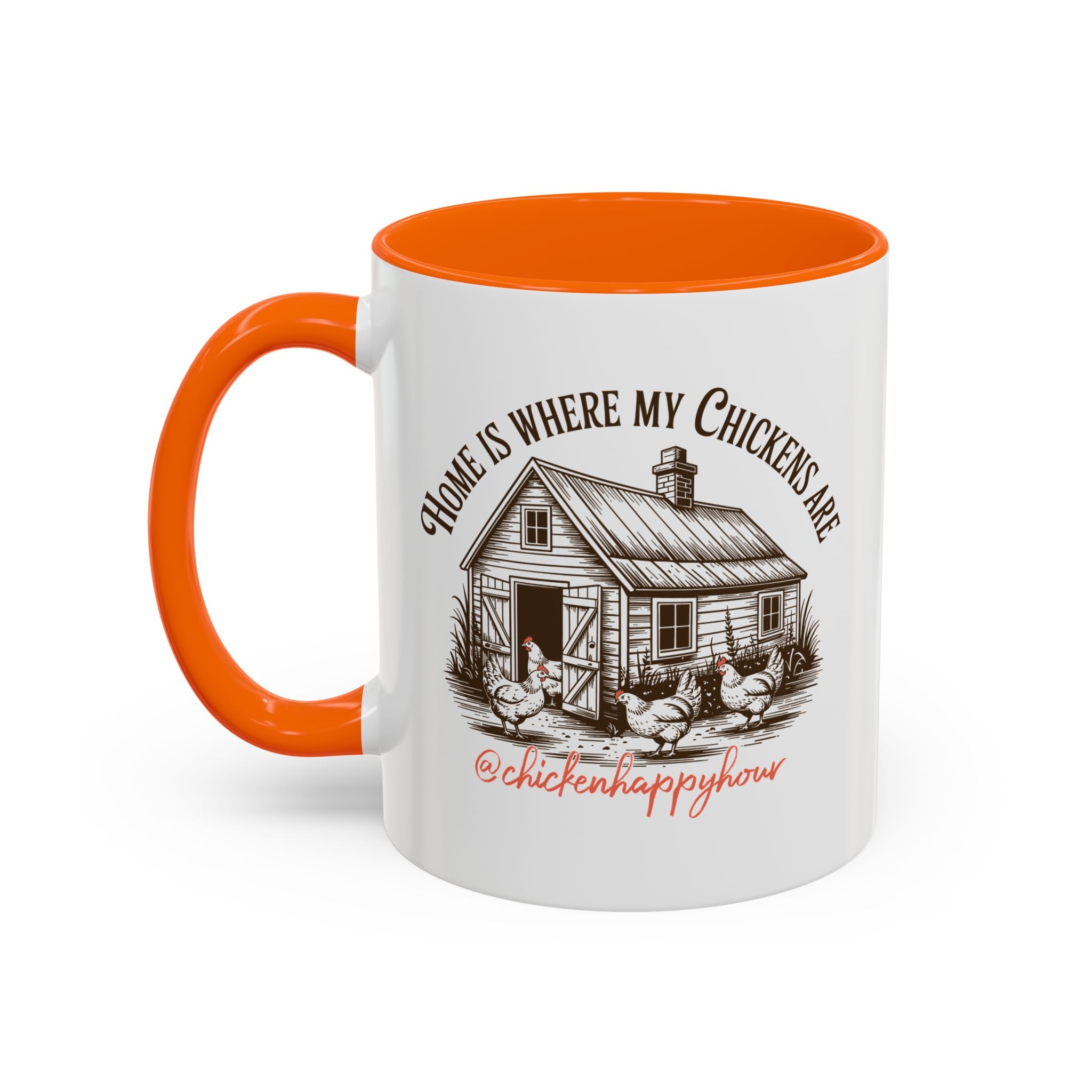 Home Is Where My Chickens Are Coffee Mug