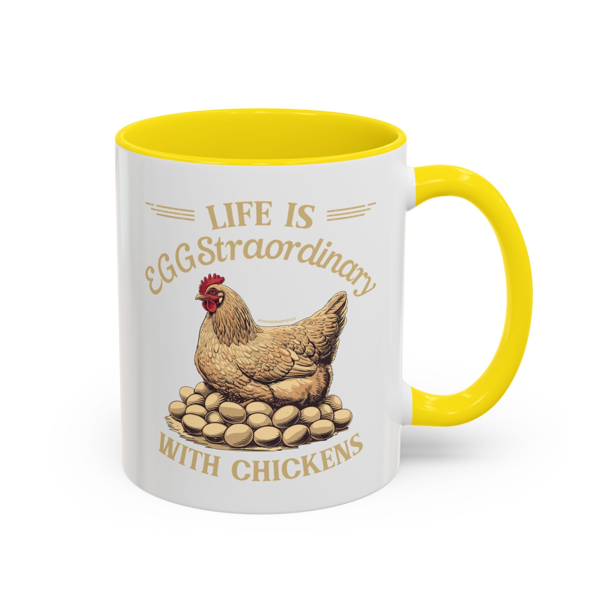 Life is EGGStraordinary with Chickens Coffee Mug