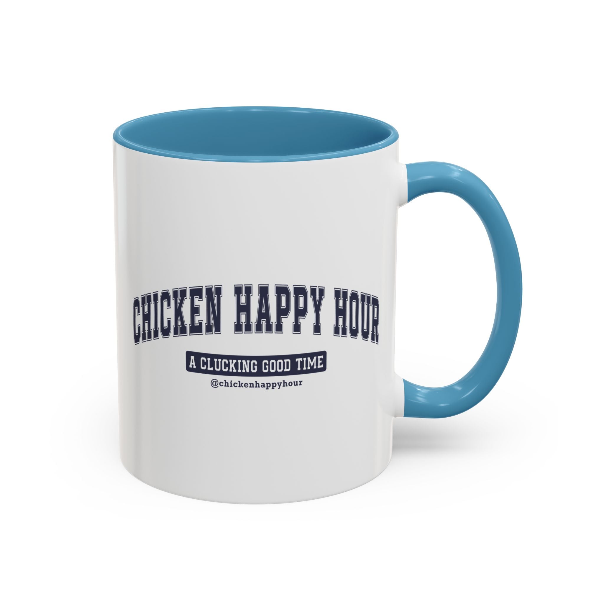 Chicken Happy Hour A Clucking Good Time Coffee Mug
