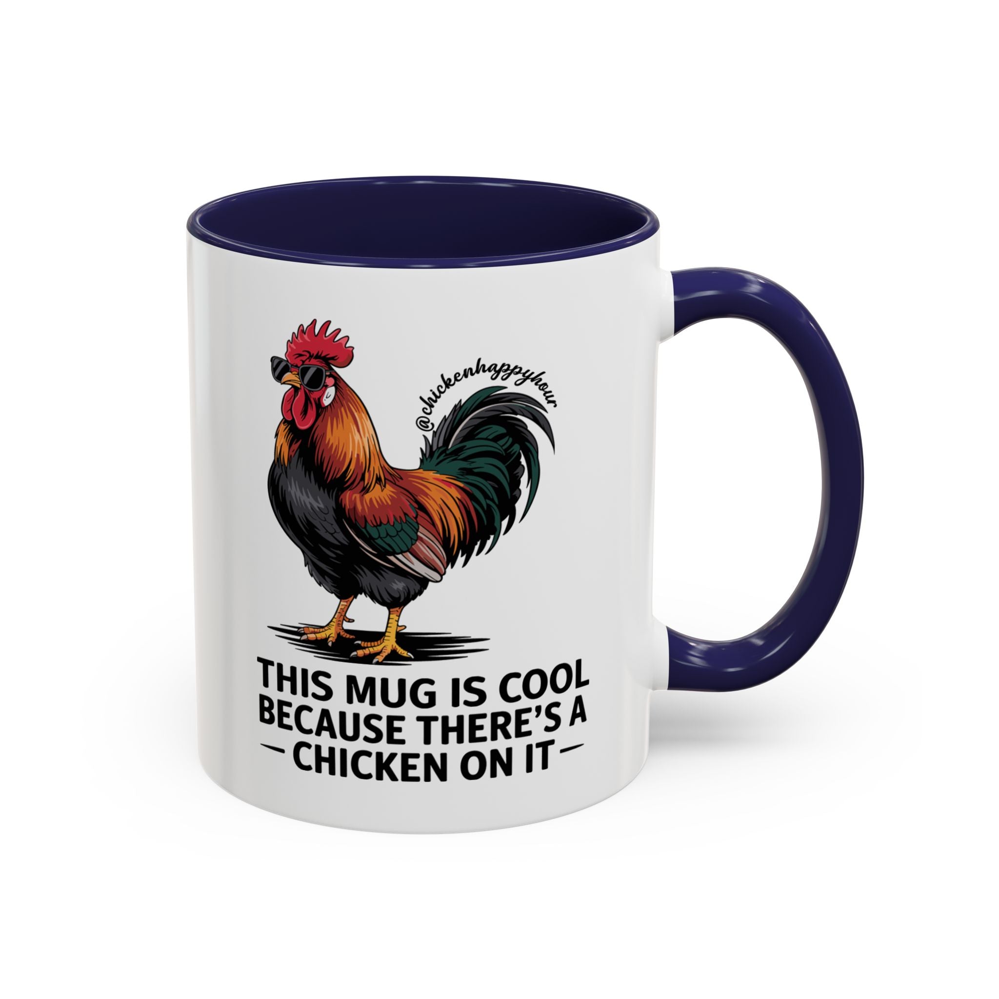 This Mug is Cool Because There’s a Chicken on It Coffee Mug