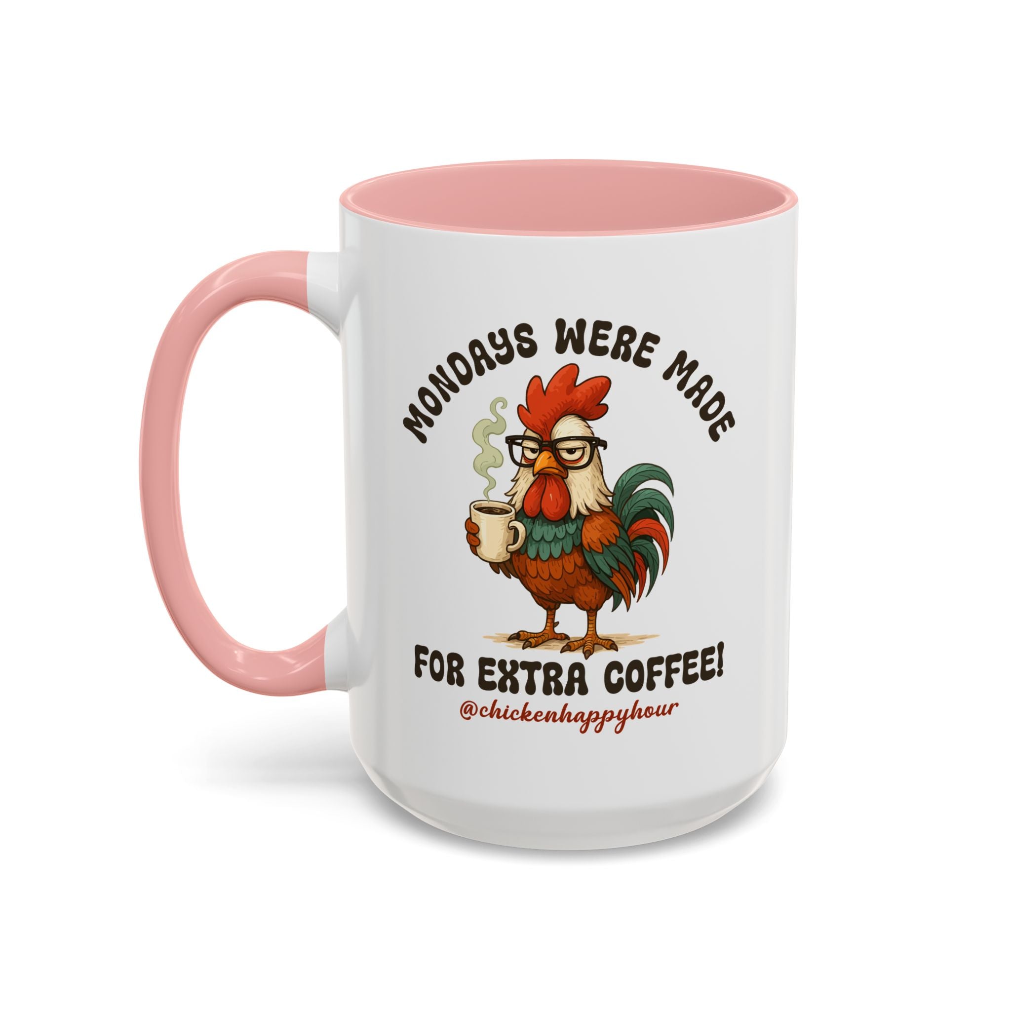 Mondays were Made for Extra Coffee Coffee Mug