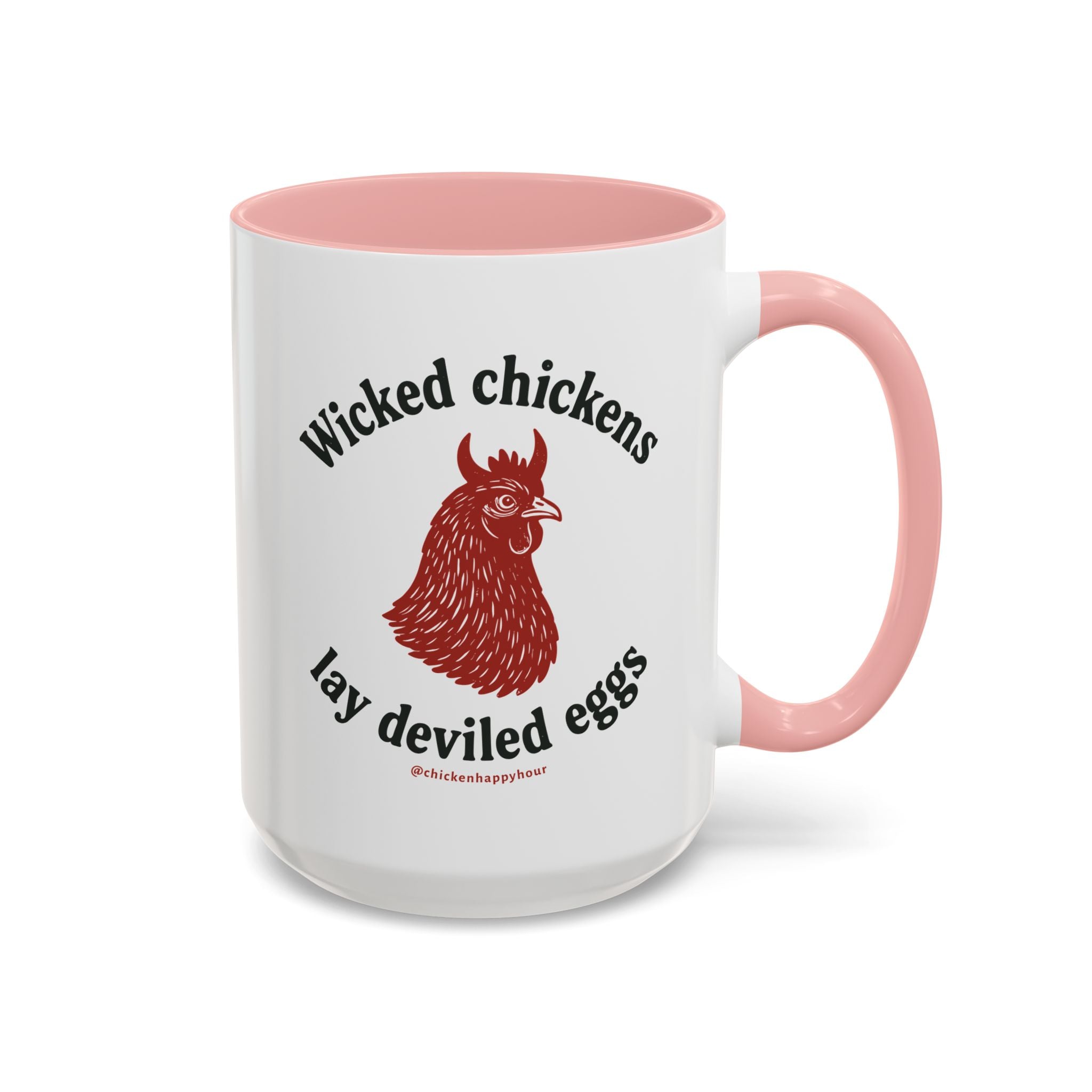 Wicked Chickens Lay Deviled Eggs Coffee Mug