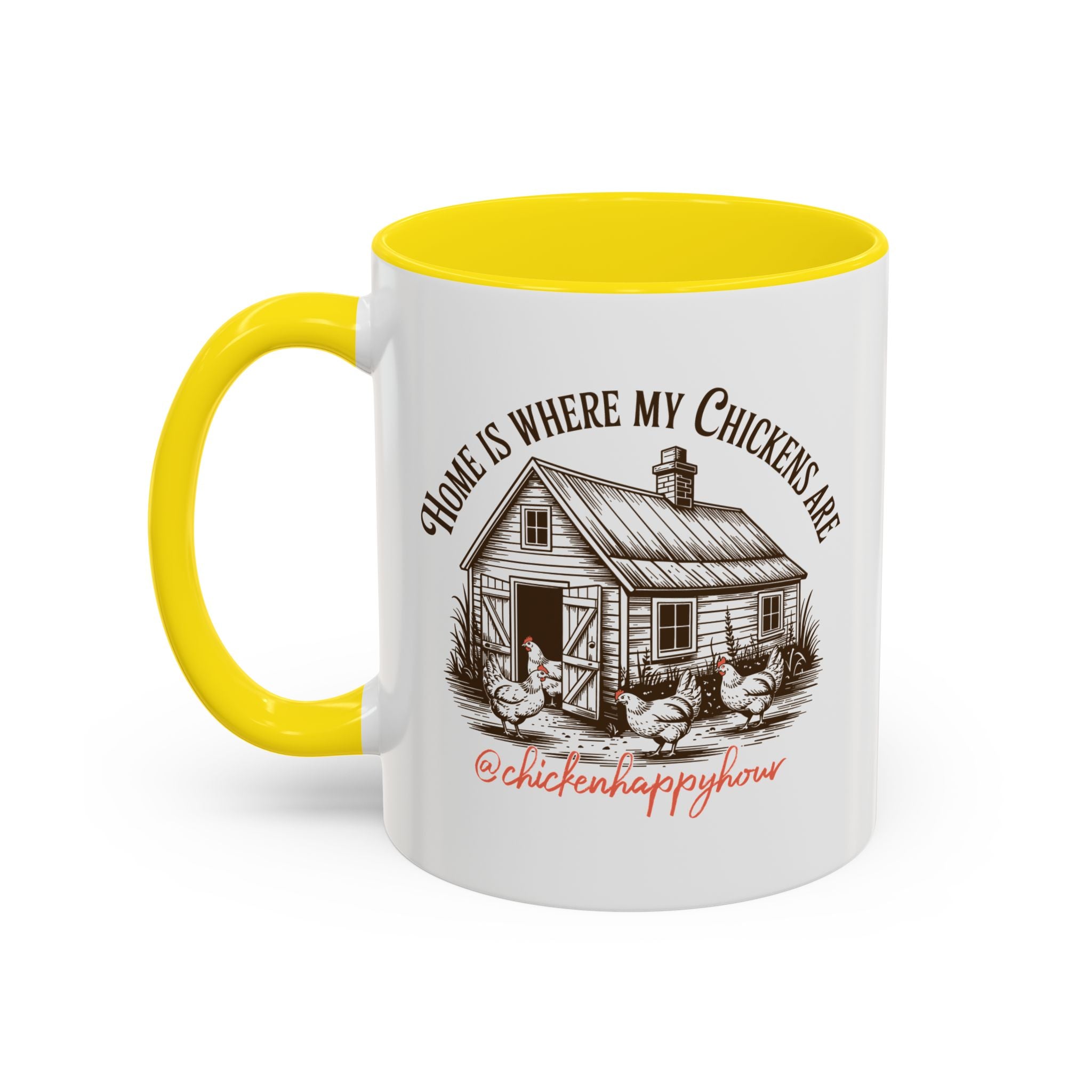 Home Is Where My Chickens Are Coffee Mug