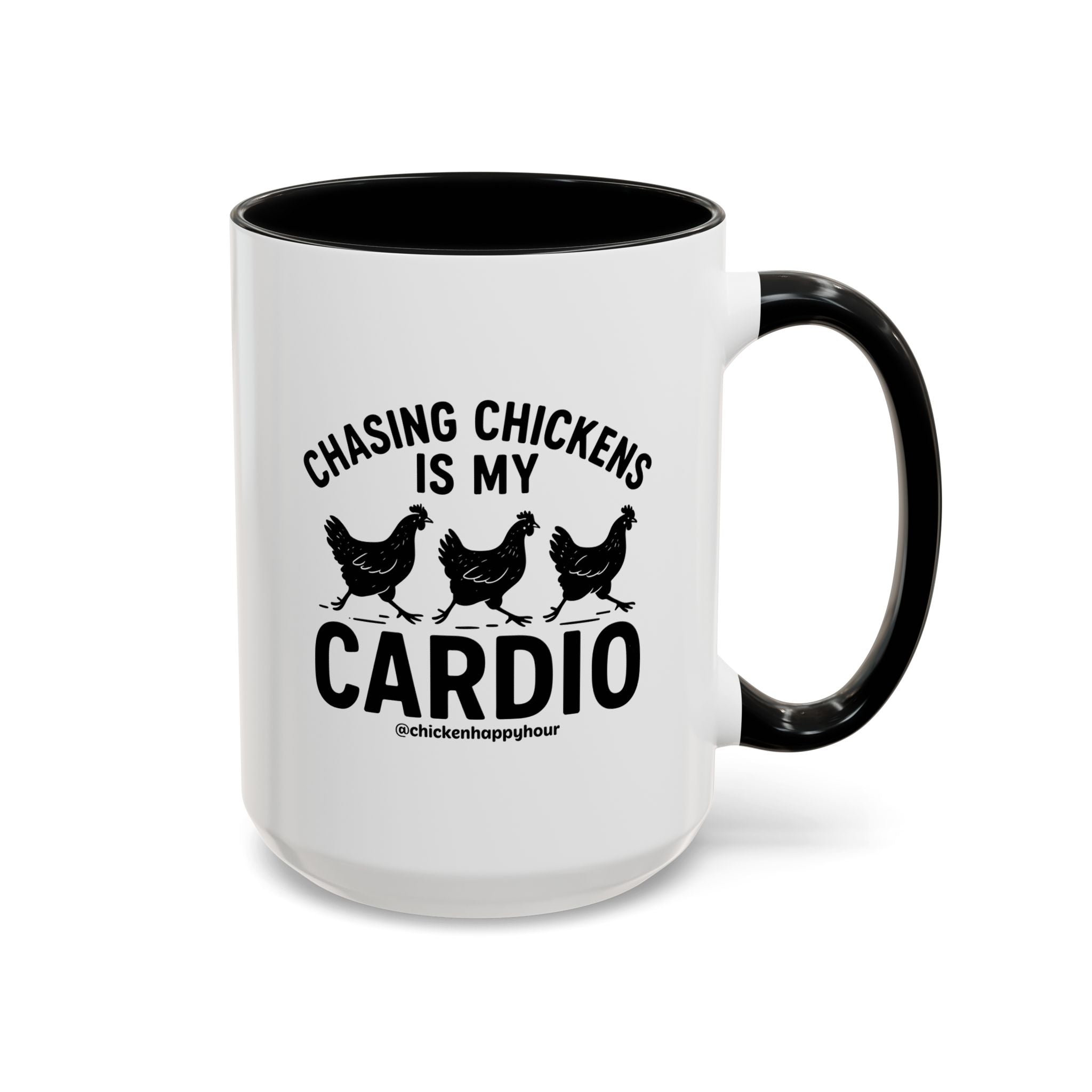 Chasing Chickens is my Cardio Coffee Mug