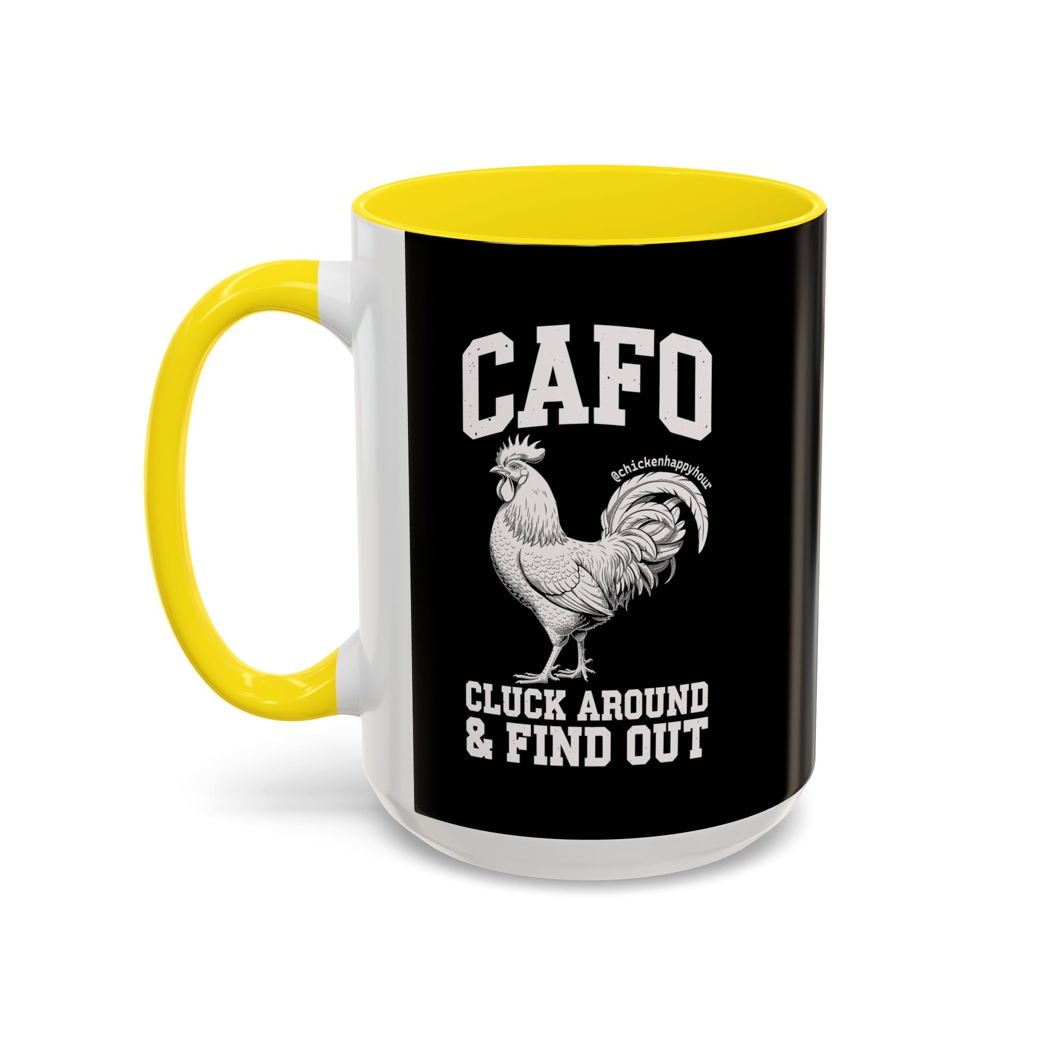 C A F O Cluck Around & Find Out Coffee Mug
