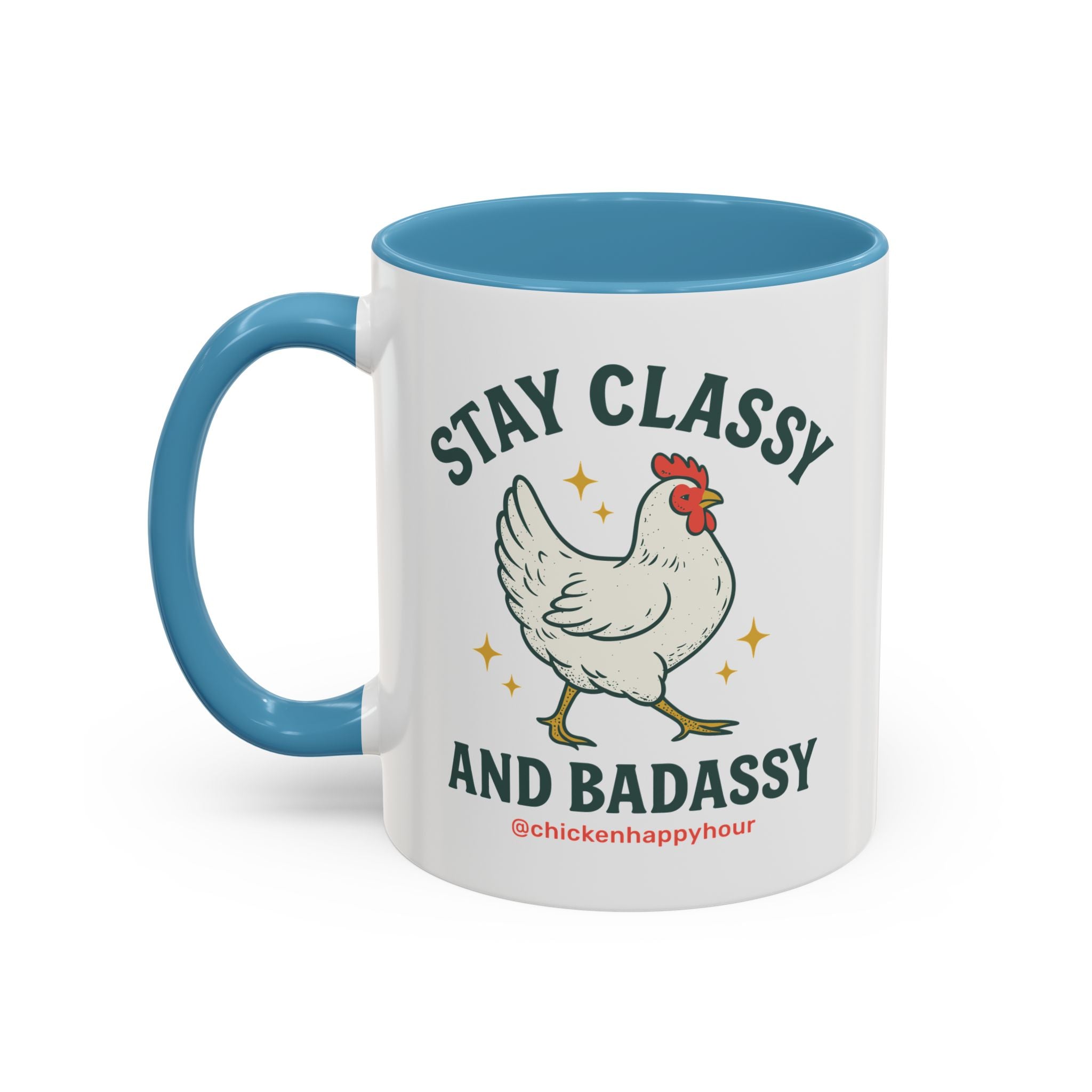 Stay Classy & Badassy Coffee Mug