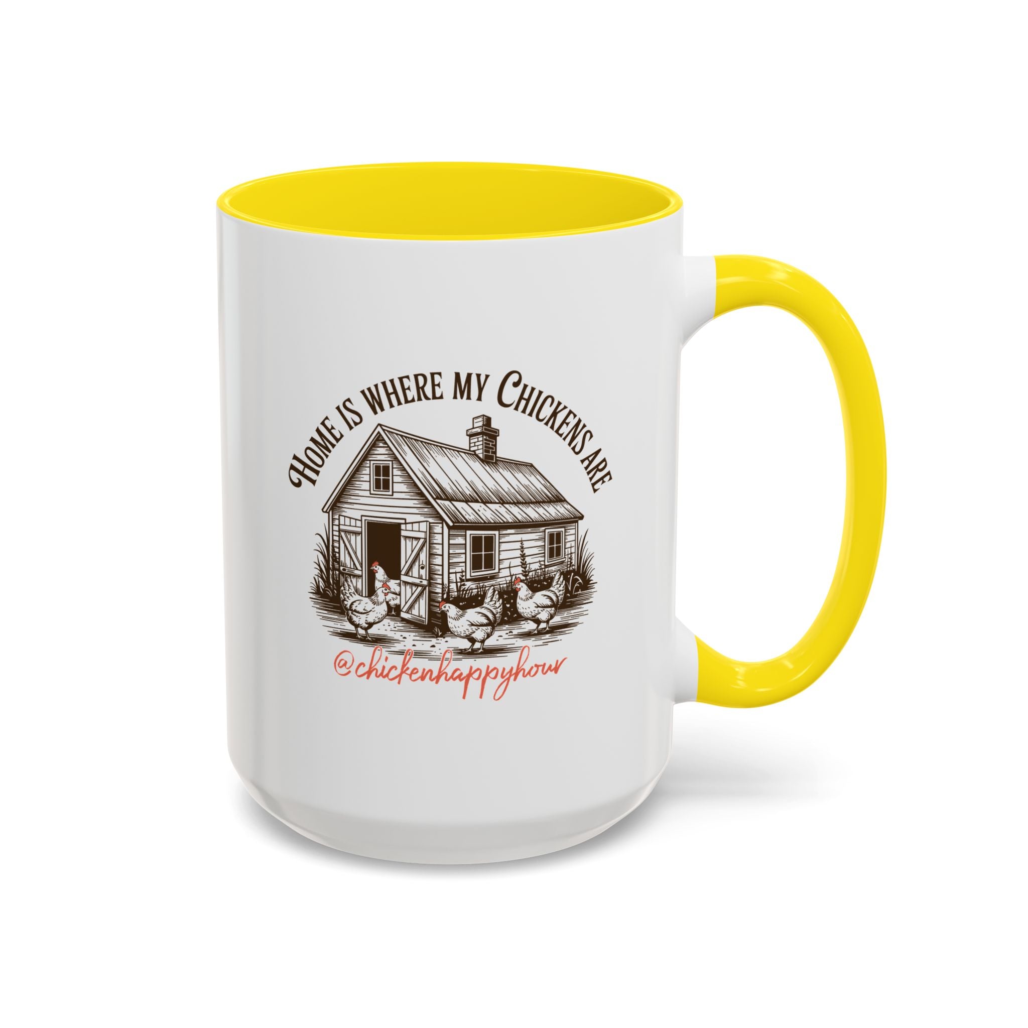 Home Is Where My Chickens Are Coffee Mug