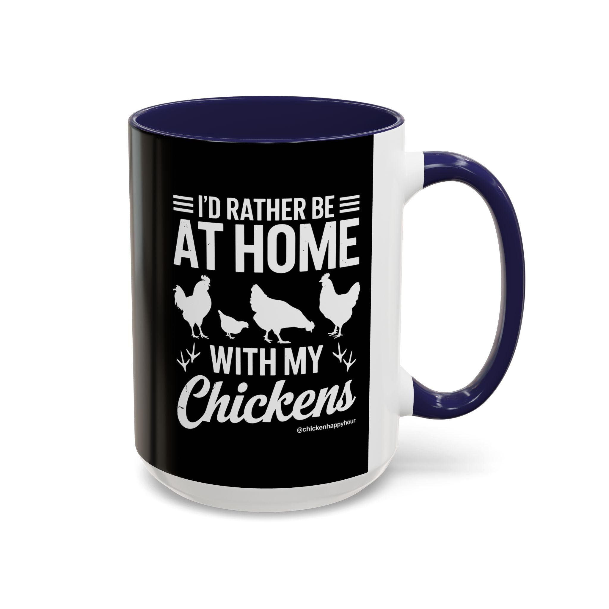 I'd Rather Be at Home With My Chickens Coffee Mug