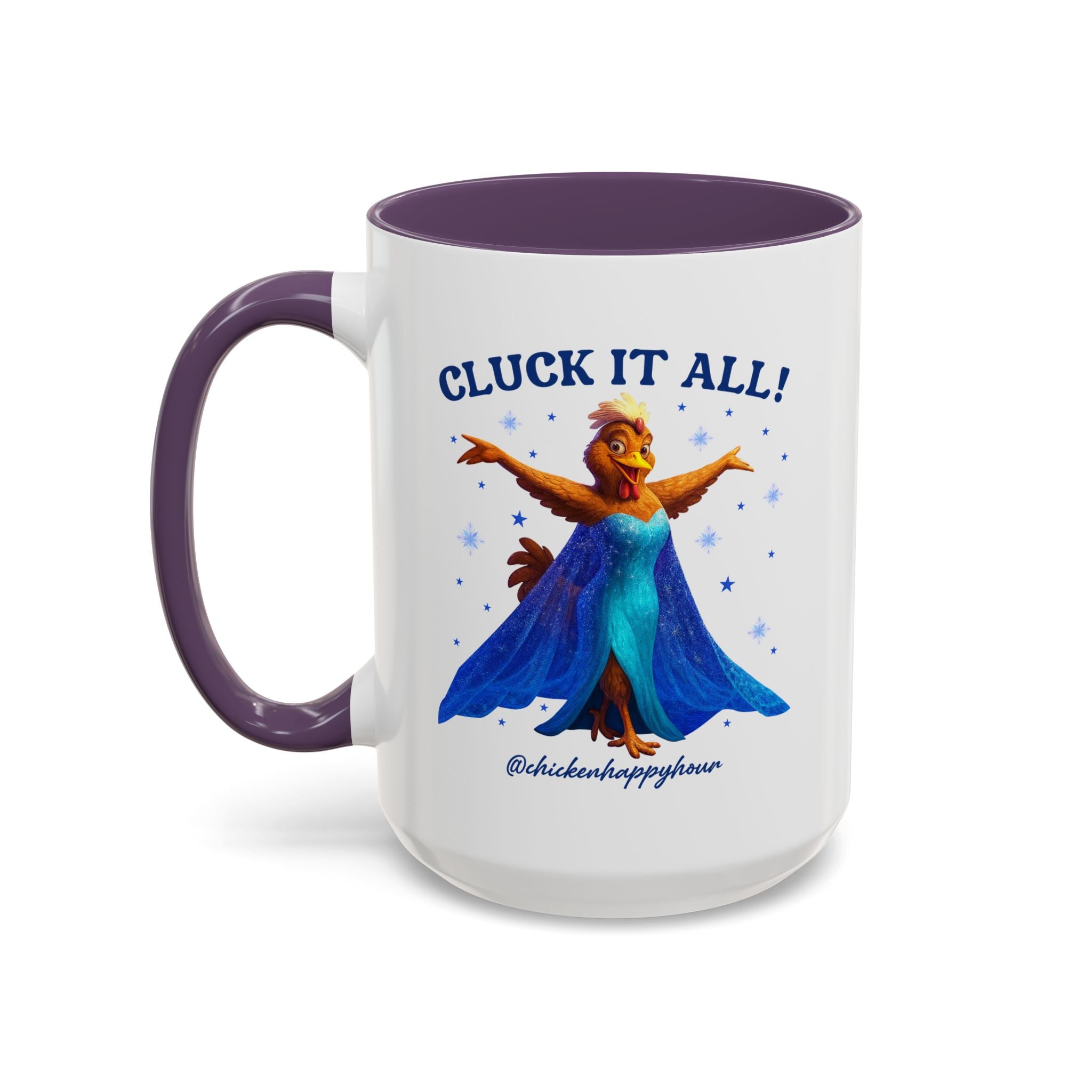 Cluck It All! Coffee Mug