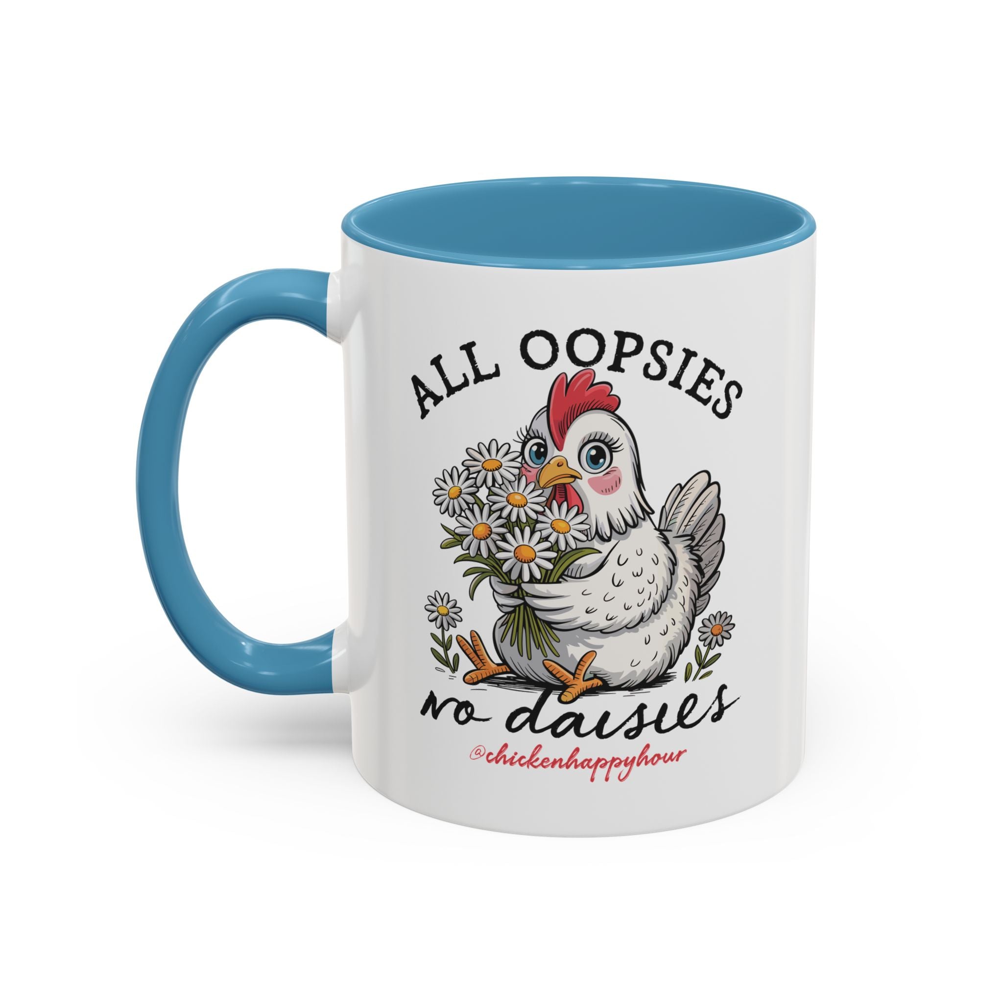 All Oopsies No Daisies Coffee Mug