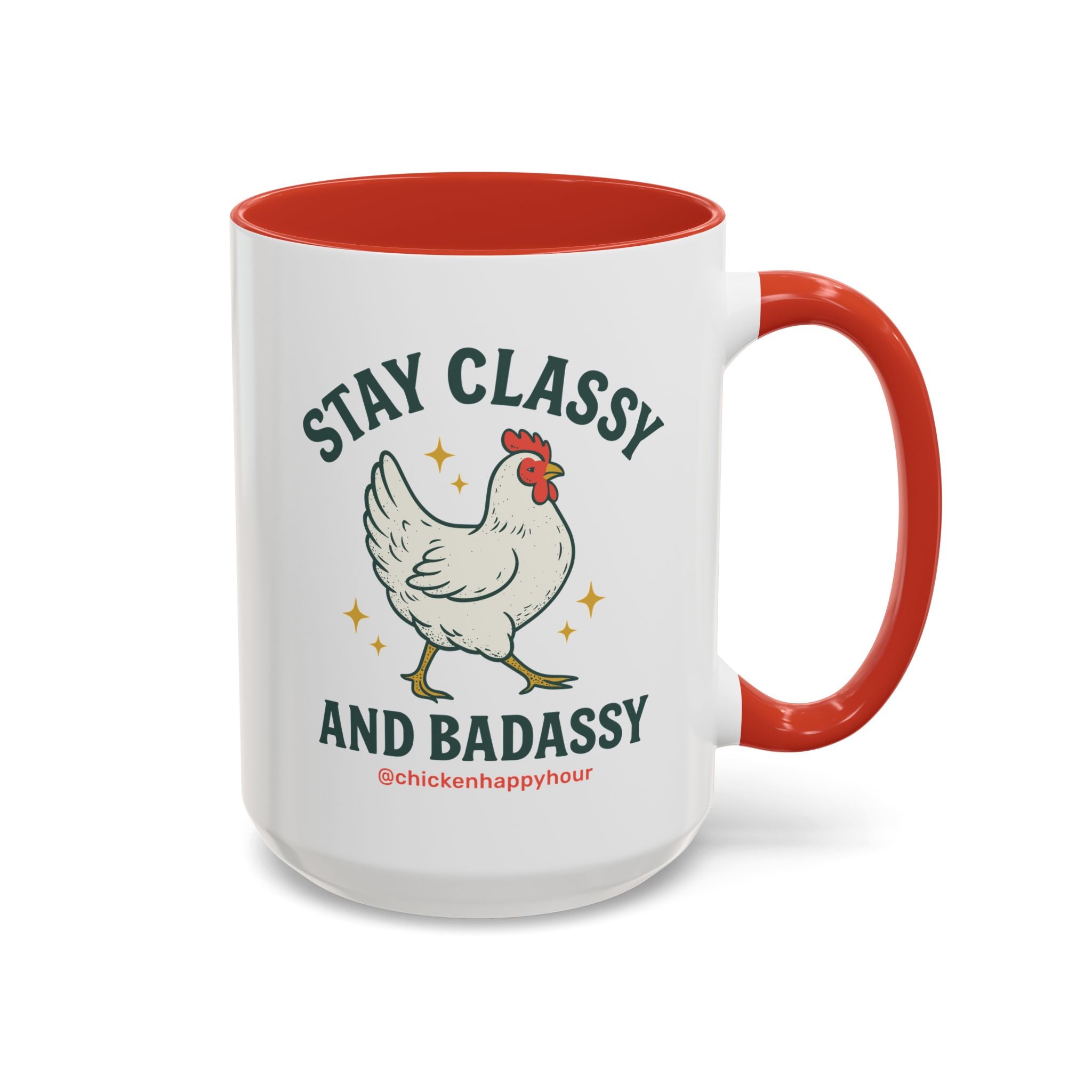 Stay Classy & Badassy Coffee Mug