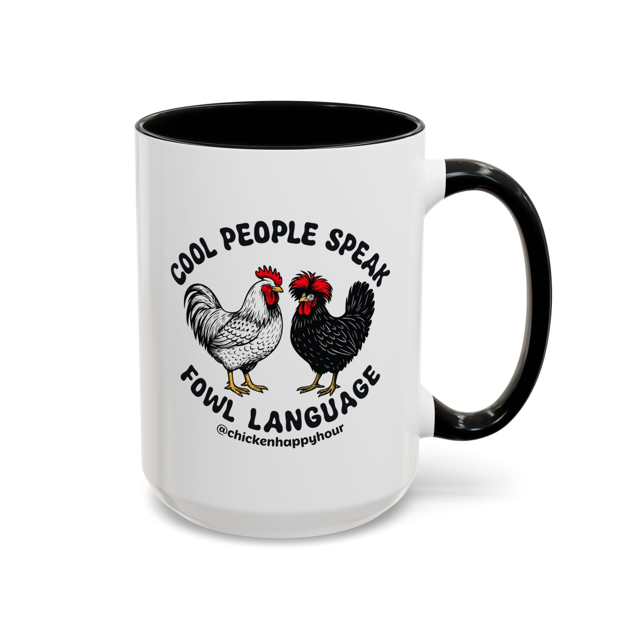 Cool People Speak Fowl Language Coffee Mug