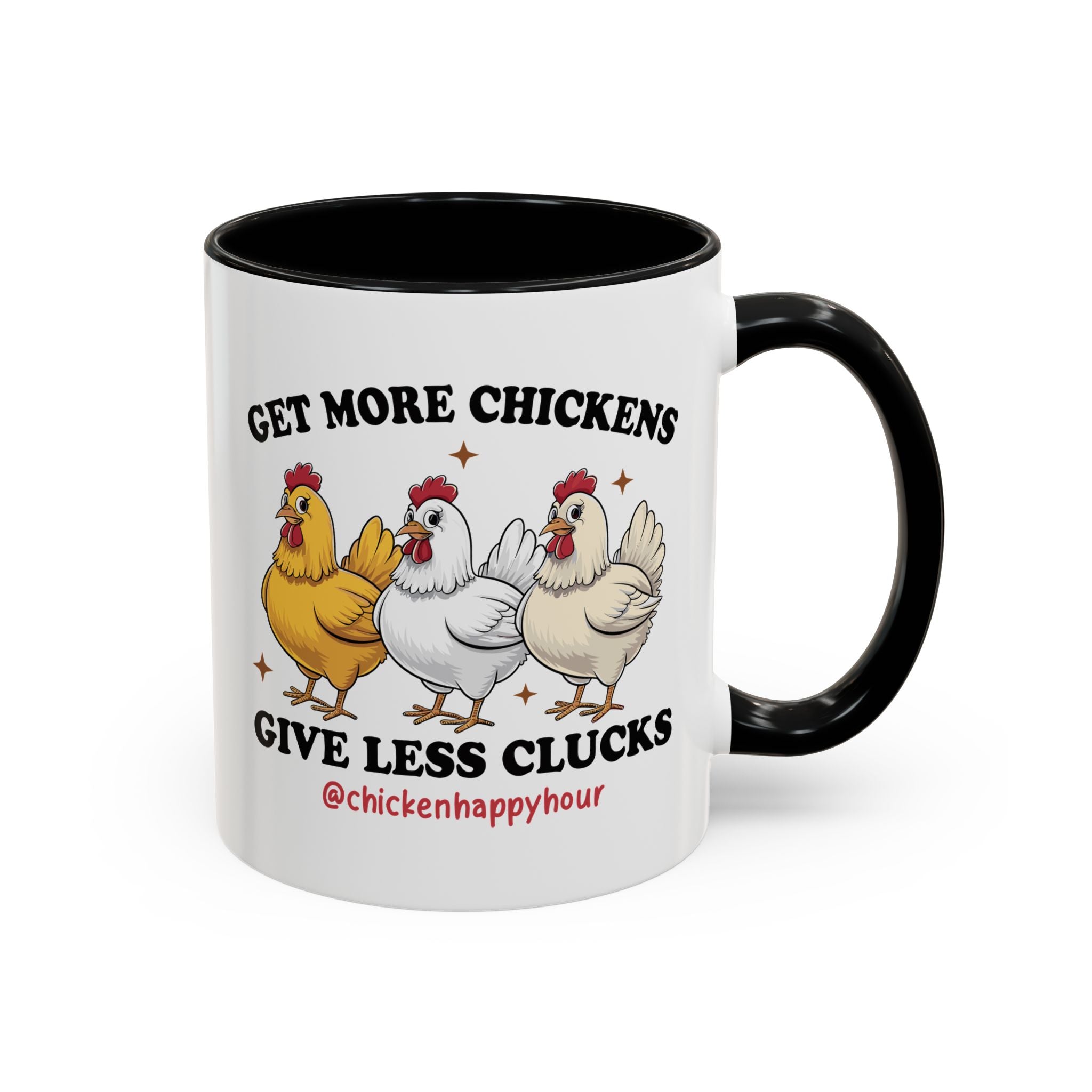 Get Some Chickens Give Less Clucks Coffee Mug