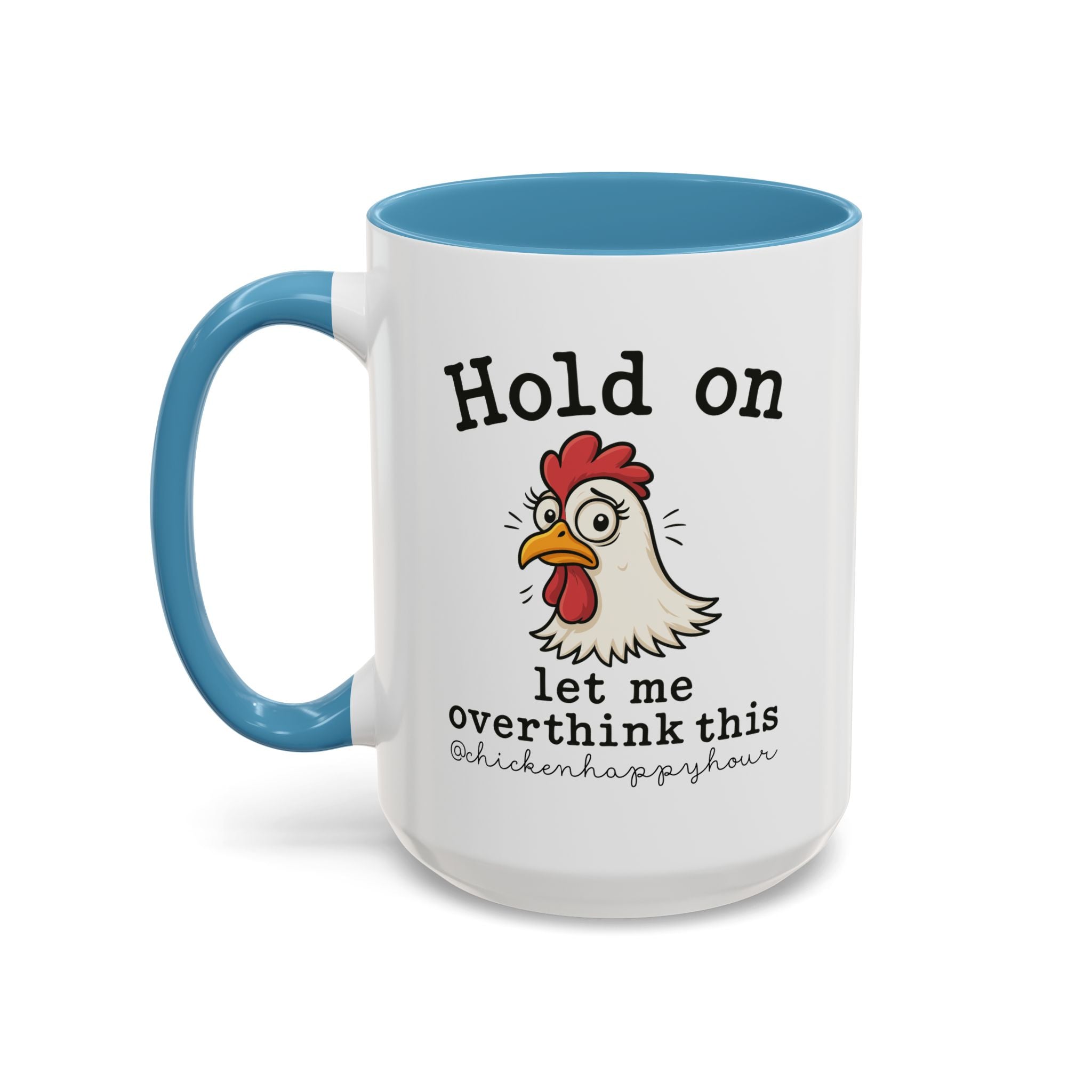 Hold On Let Me Overthink This Coffee Mug