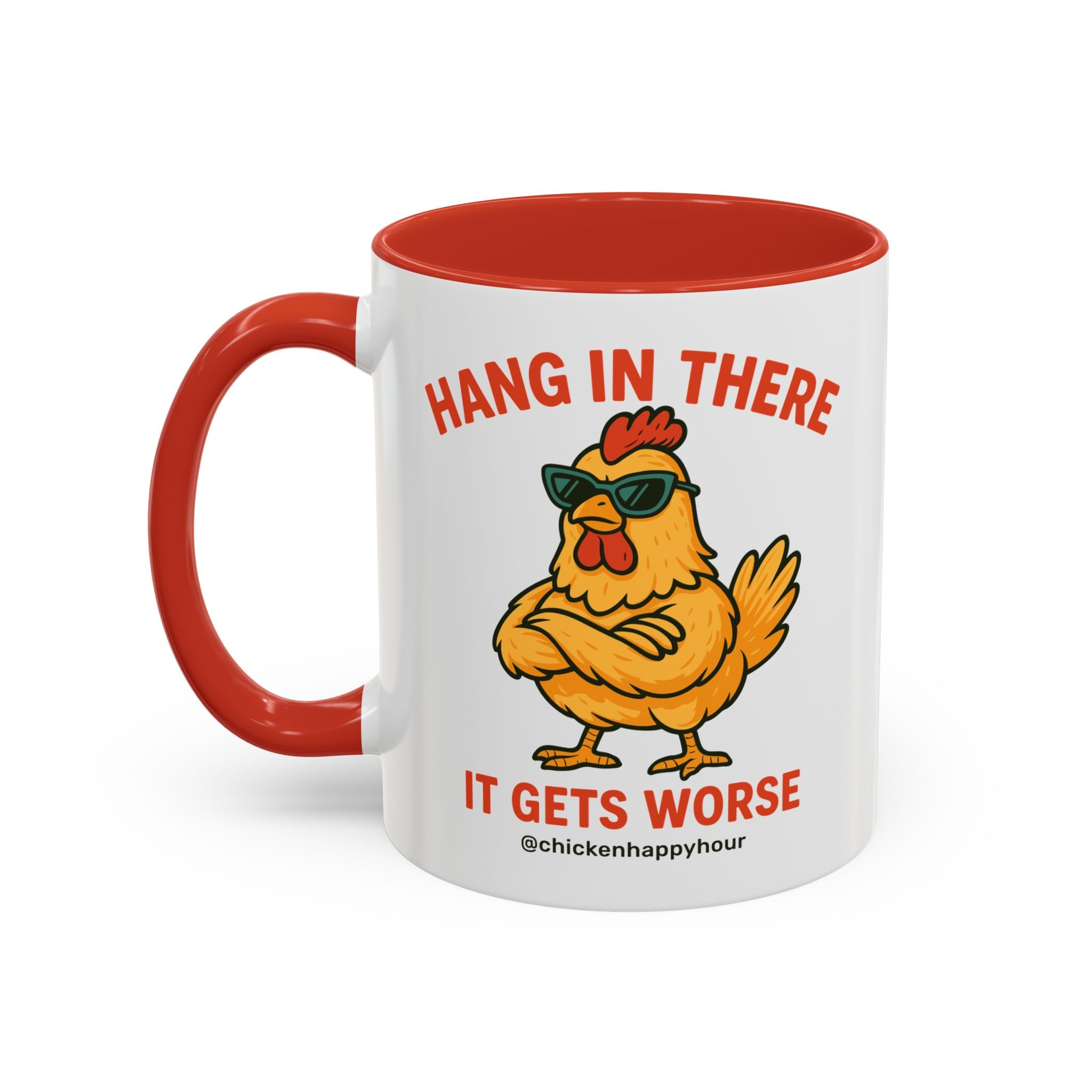Hang In There It Gets Worse Coffee Mug