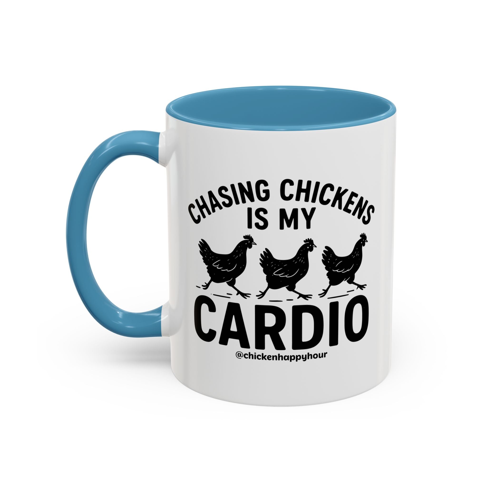 Chasing Chickens is my Cardio Coffee Mug