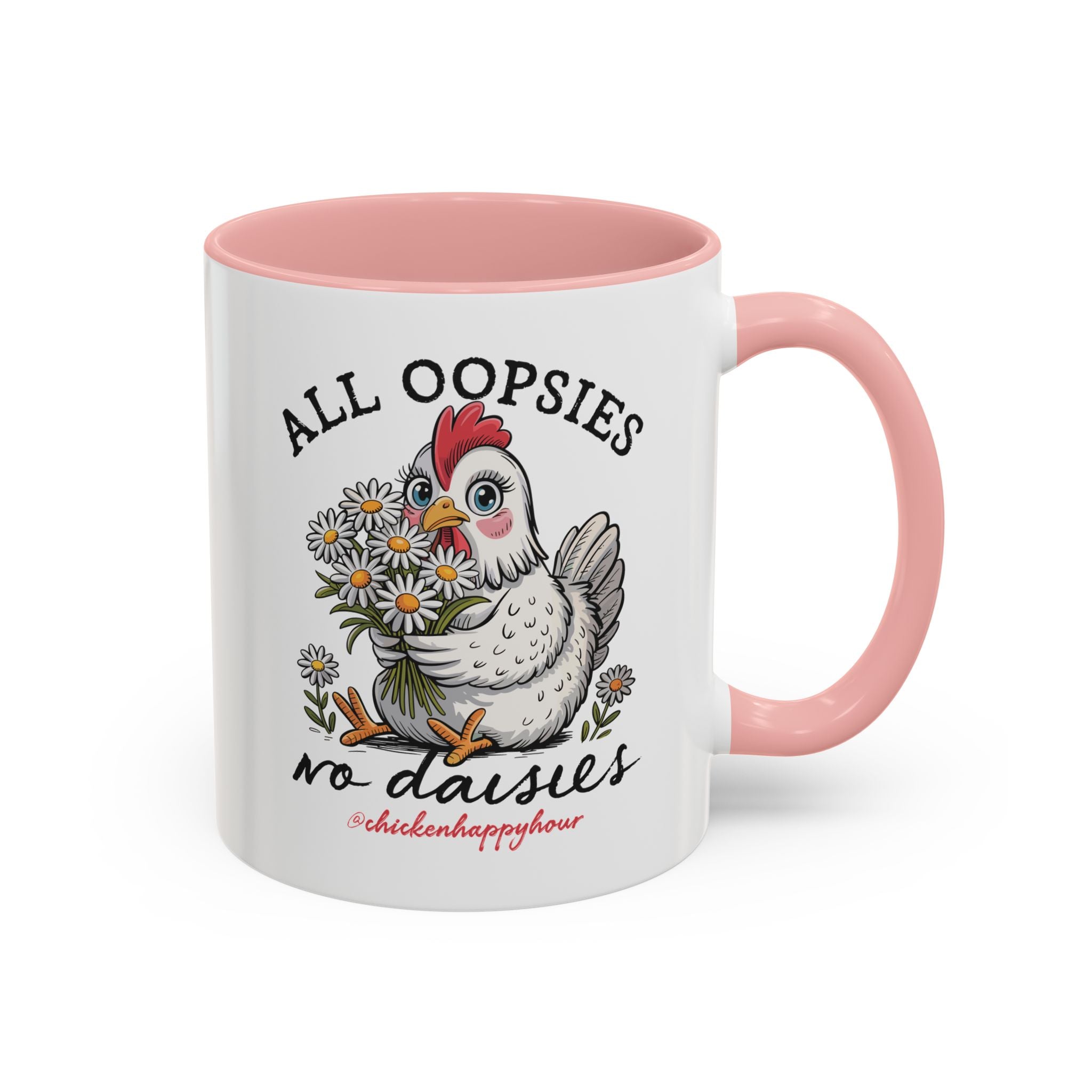 All Oopsies No Daisies Coffee Mug