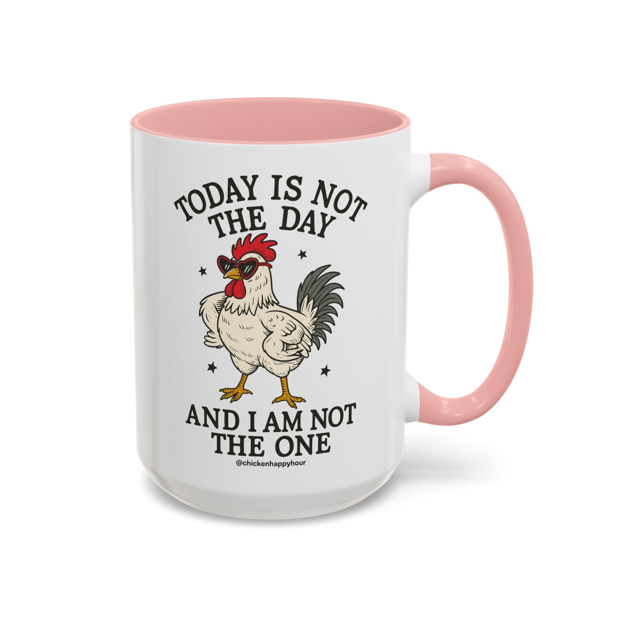 Today Is Not the Day Coffee Mug