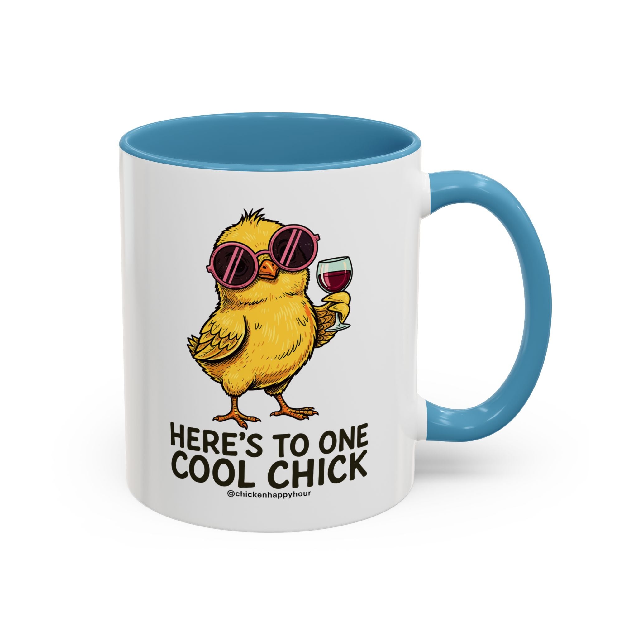 Here’s To One Cool Chick Coffee Mug