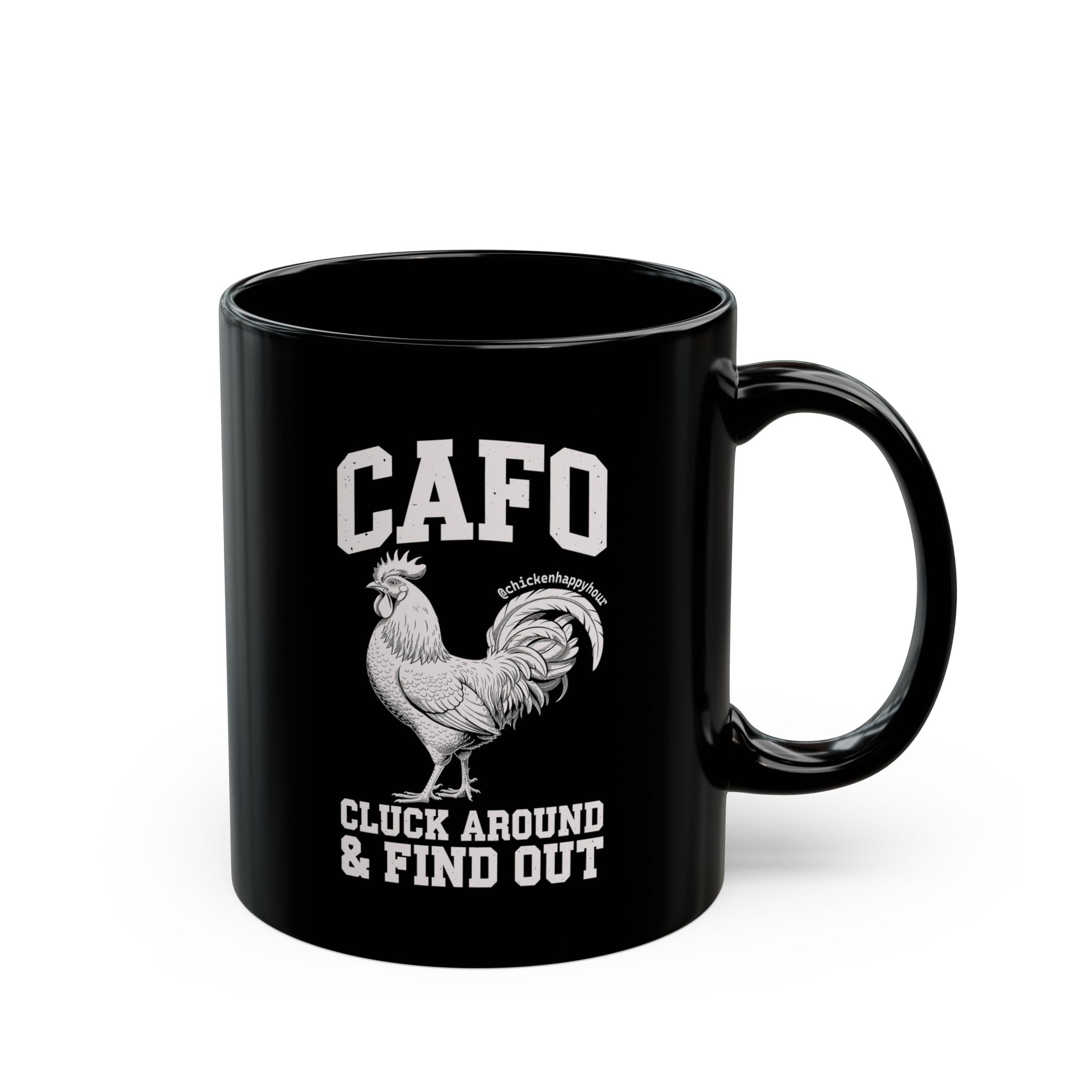 C A F O Cluck Around & Find Out Coffee Mug