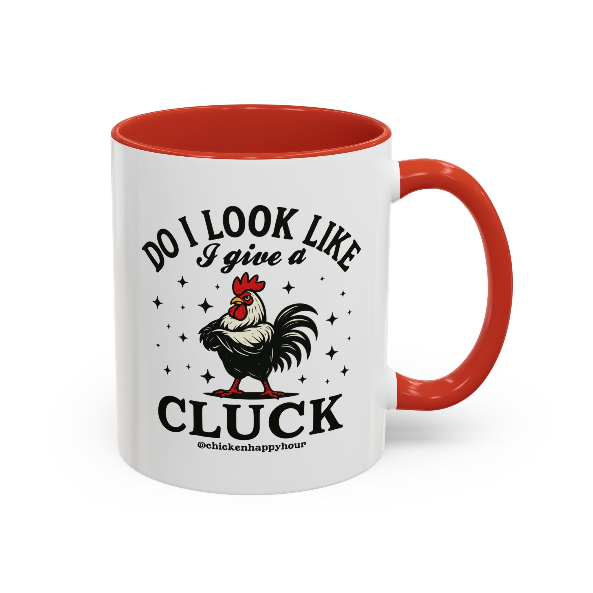 Do I Look Like I Give A Cluck Coffee Mug