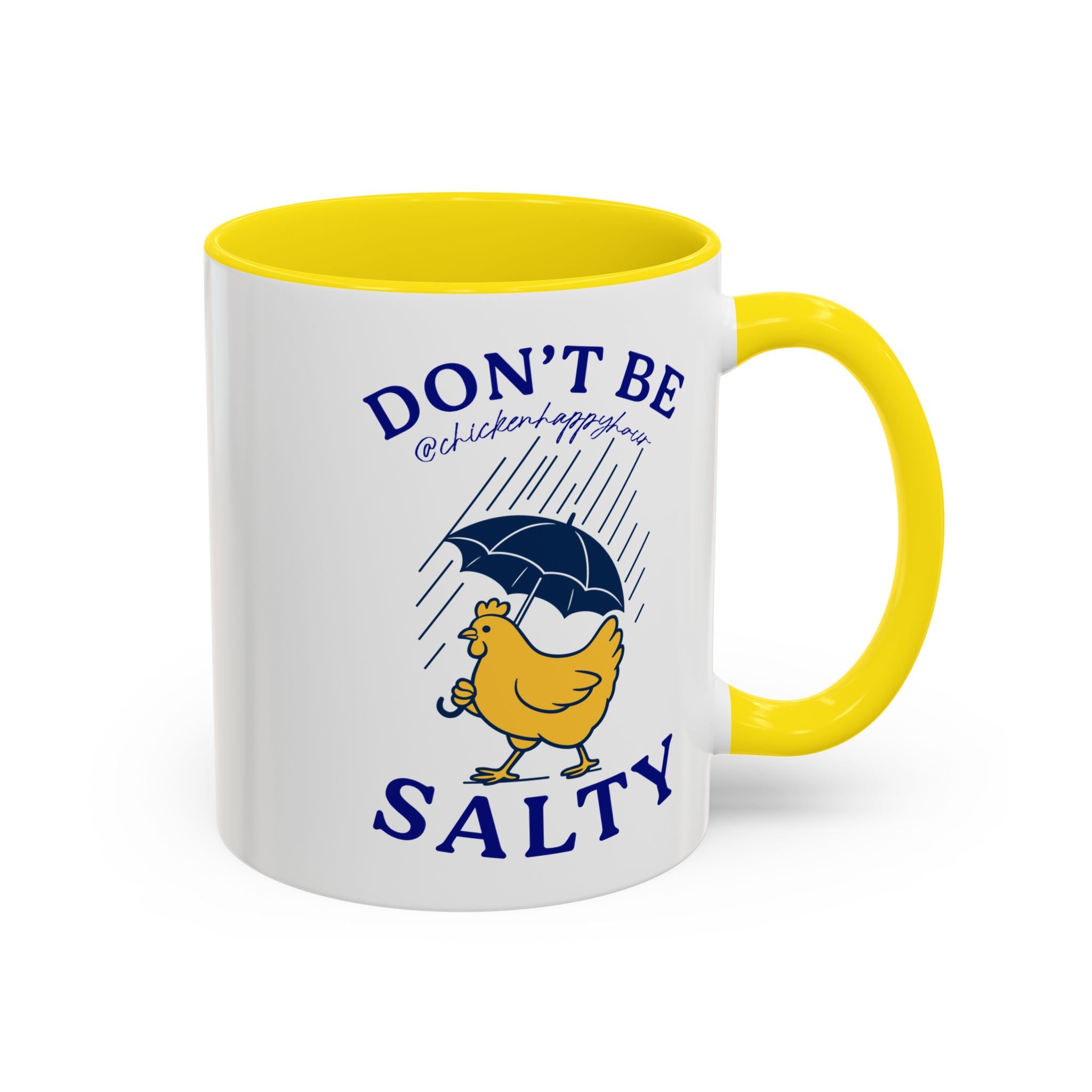 Don't Be Salty Coffee Mug