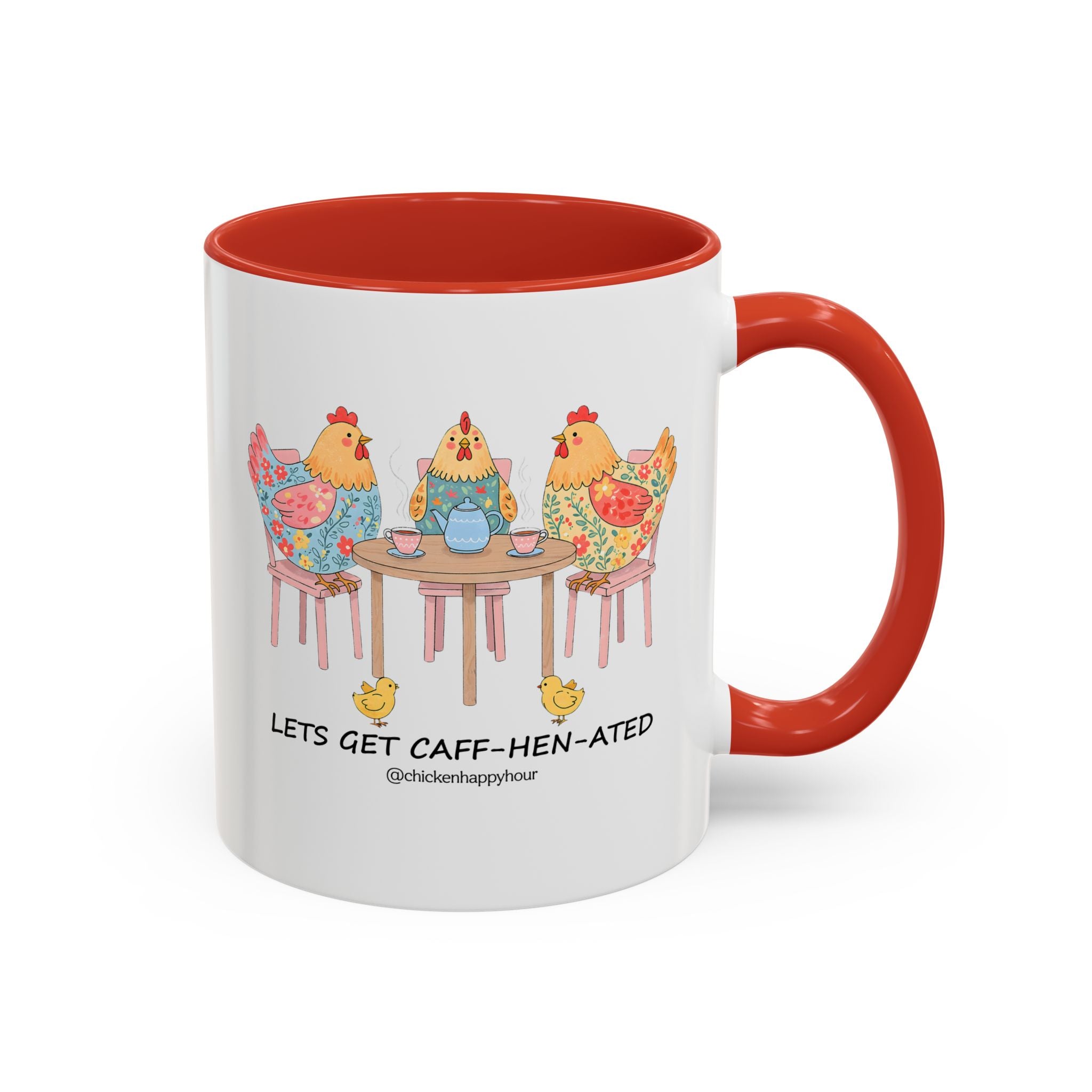 Lets Get Caff Hen Ated Coffee Mug
