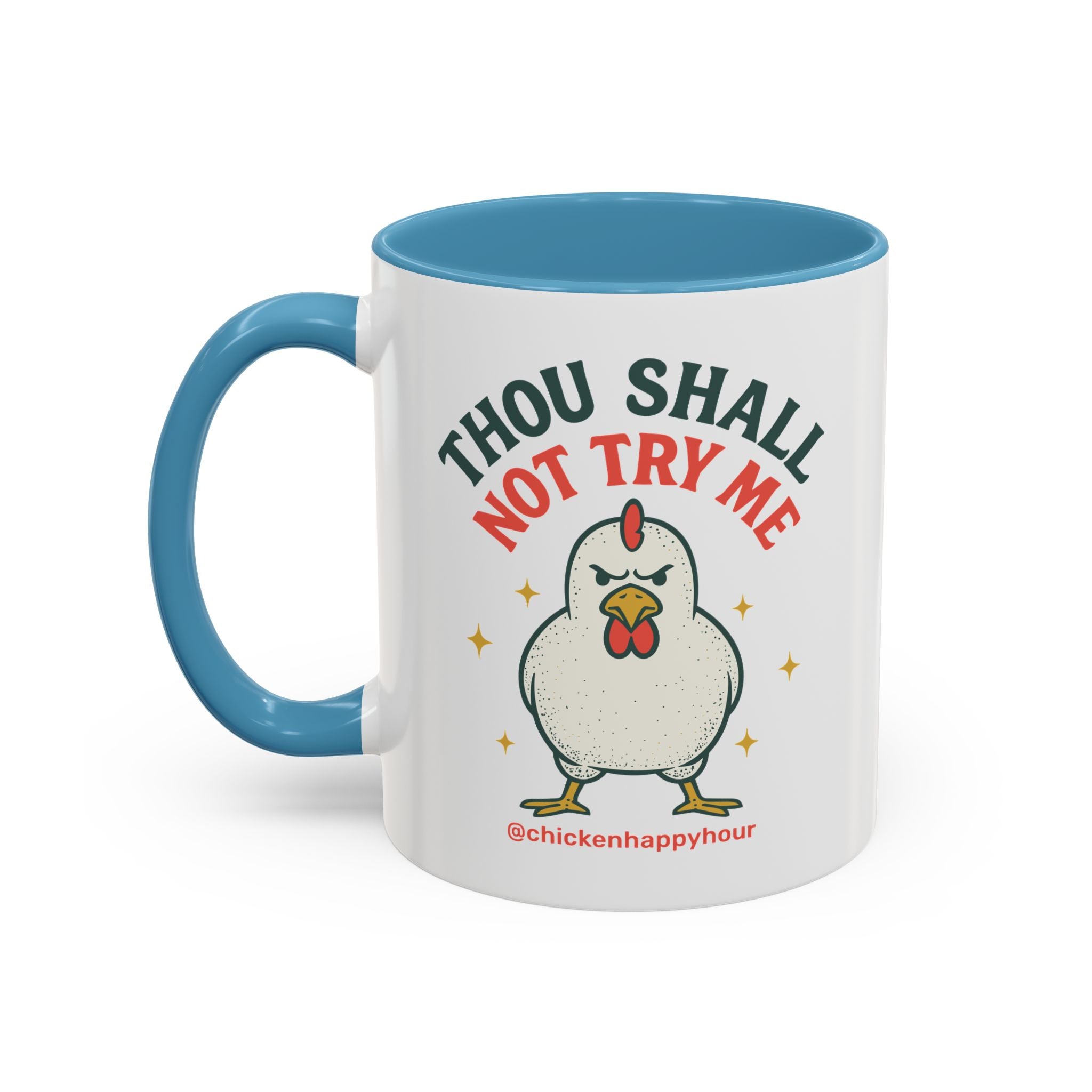 Thou Shall Not Try Me Coffee Mug