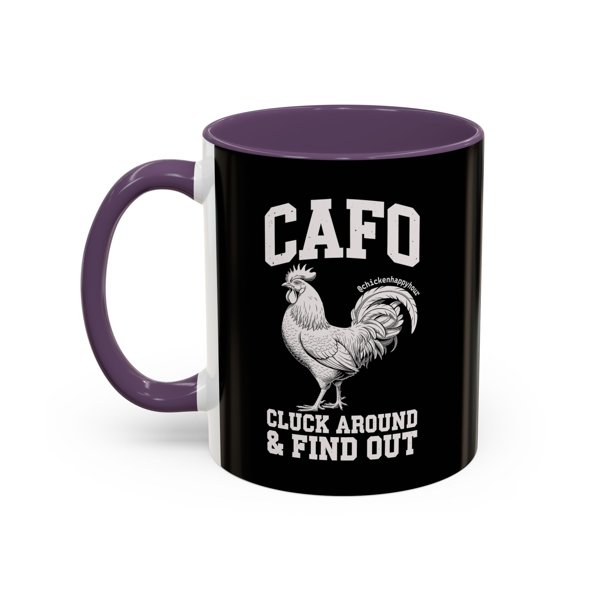 C A F O Cluck Around & Find Out Coffee Mug
