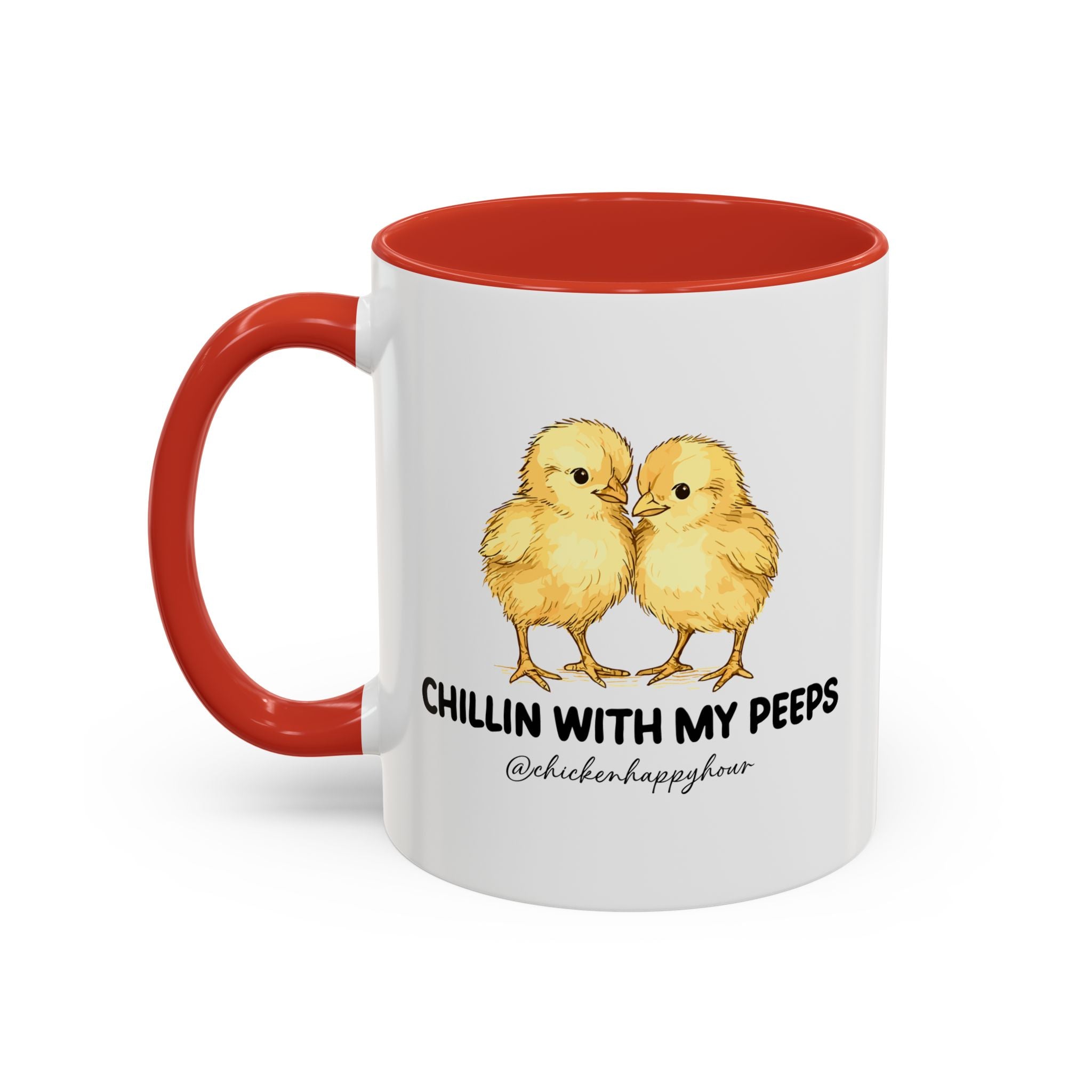 Chillin With my Peeps Coffee Mug