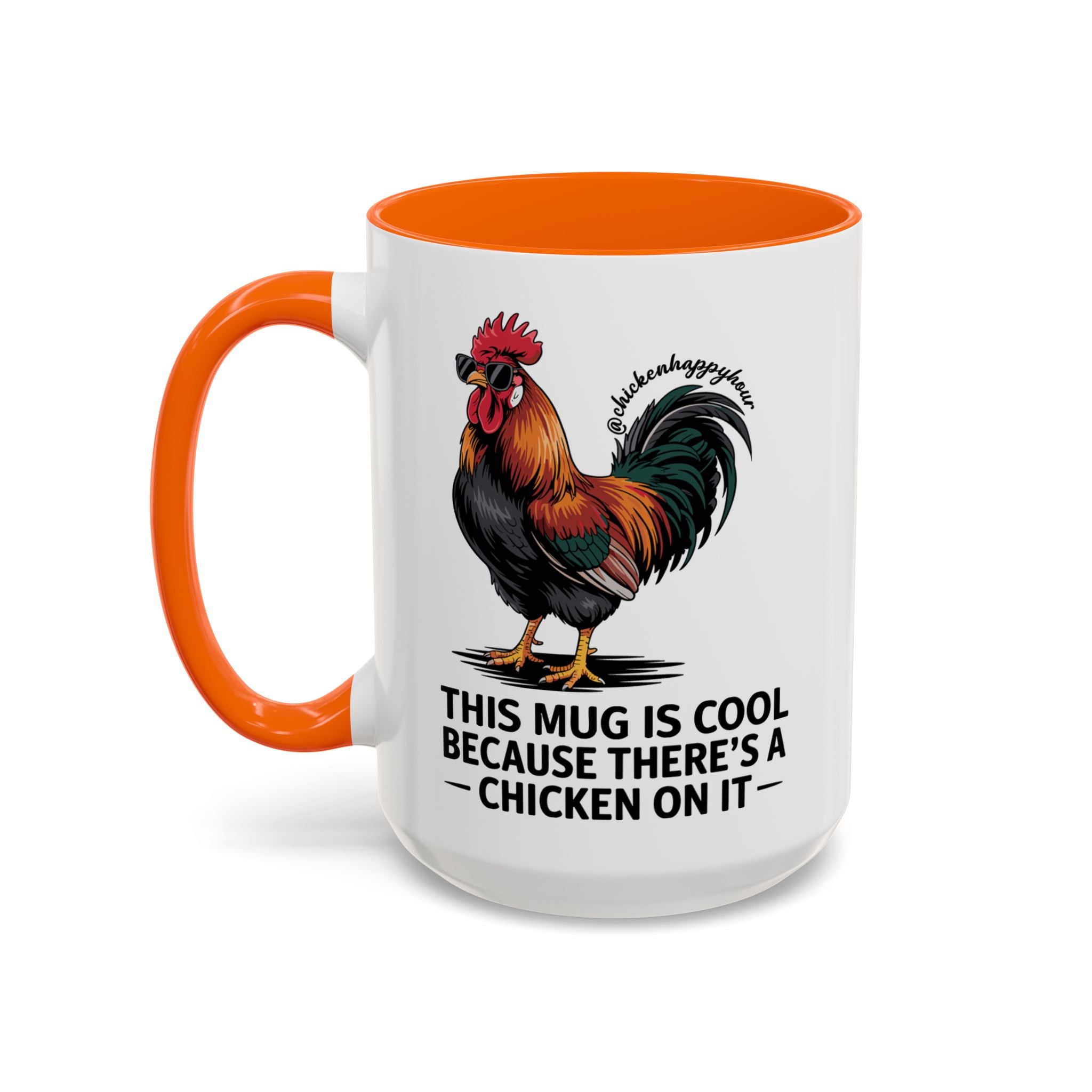 This Mug is Cool Because There’s a Chicken on It Coffee Mug