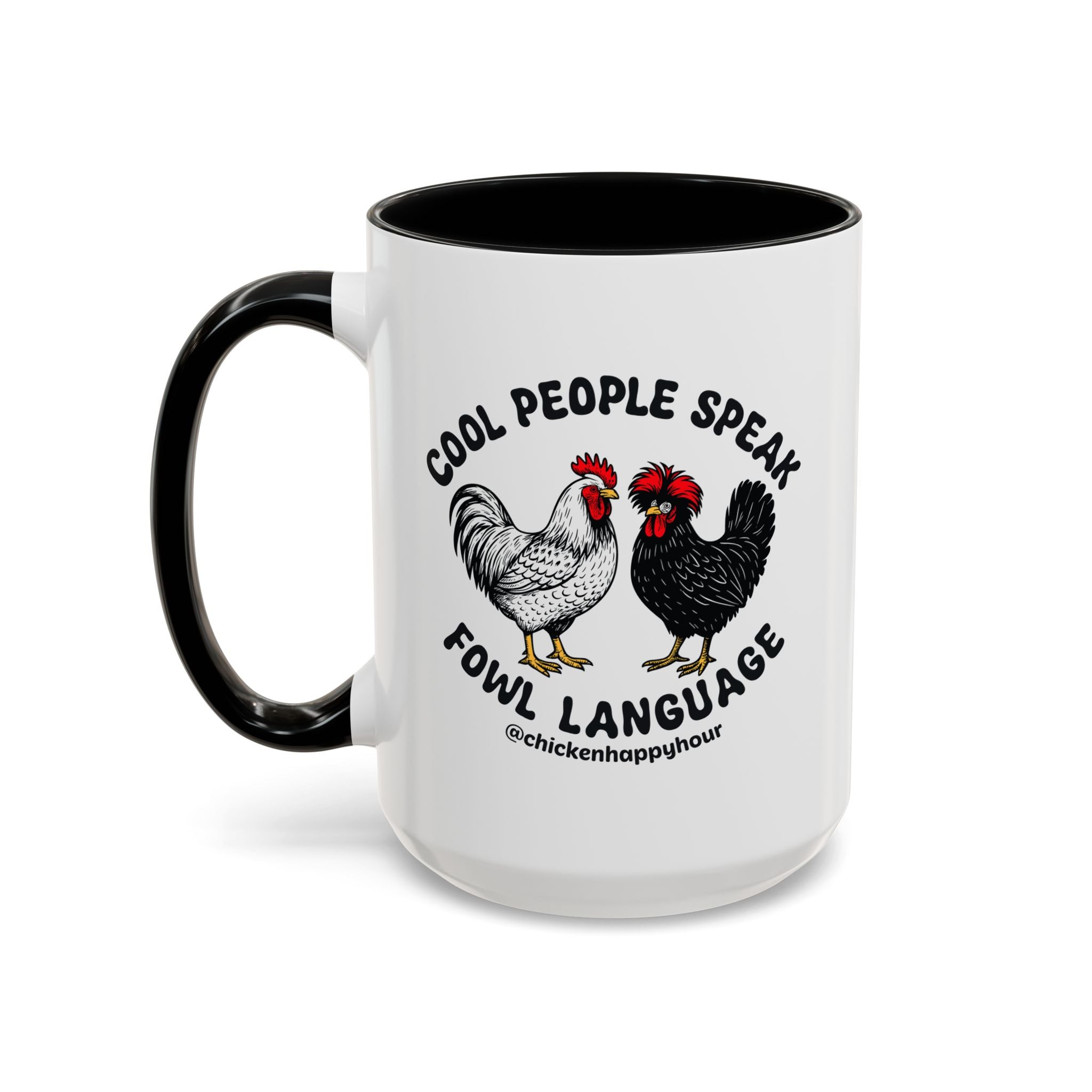 Cool People Speak Fowl Language Coffee Mug