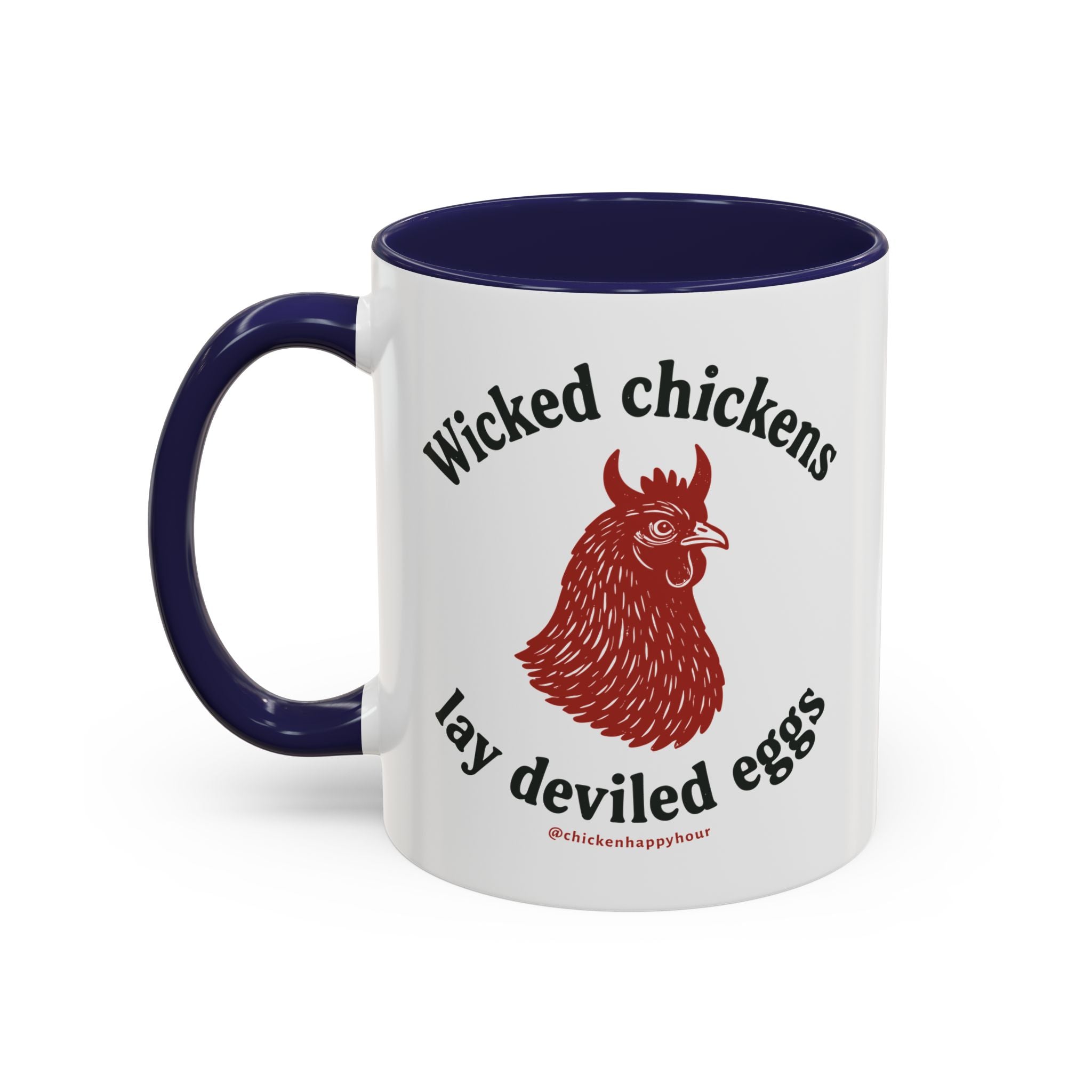 Wicked Chickens Lay Deviled Eggs Coffee Mug