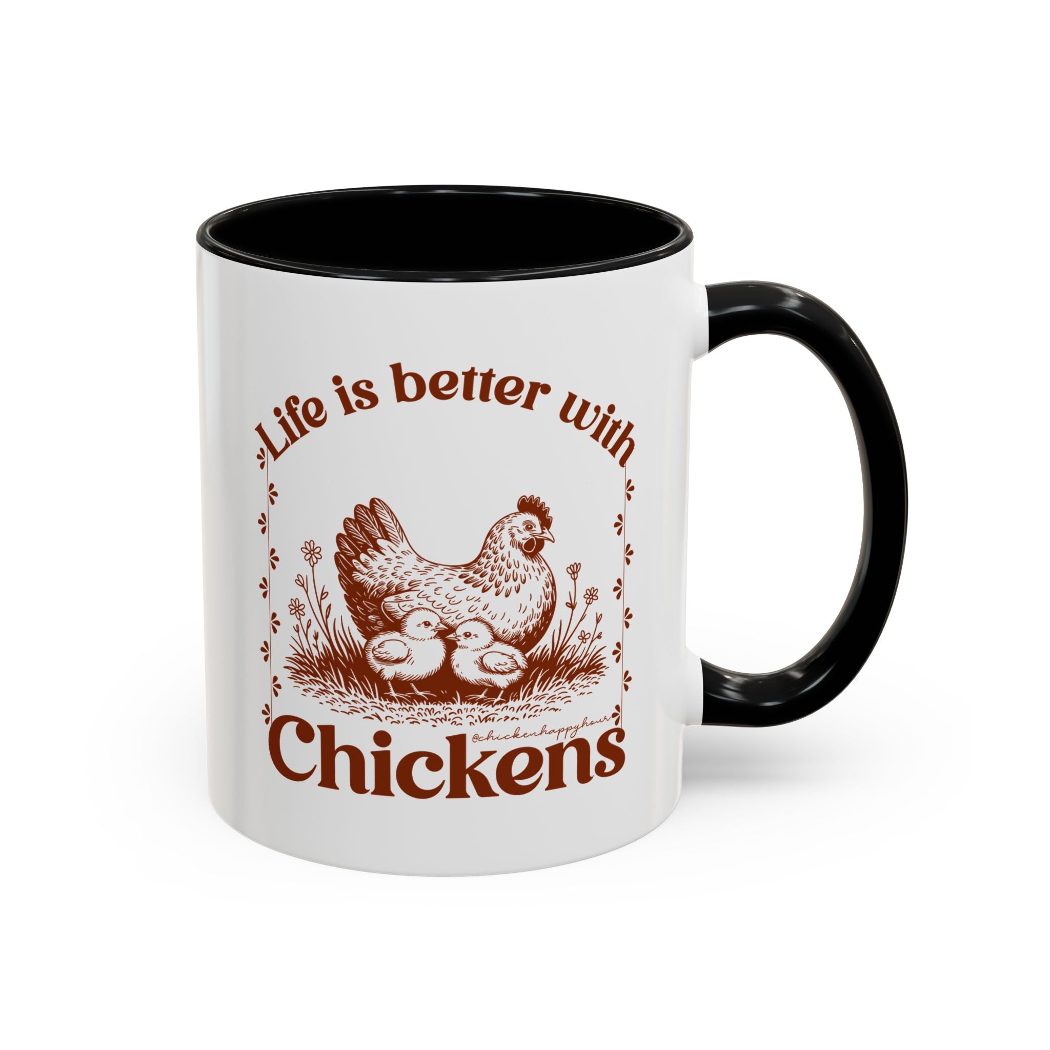 Life Is Better With Chicken Coffee Mug