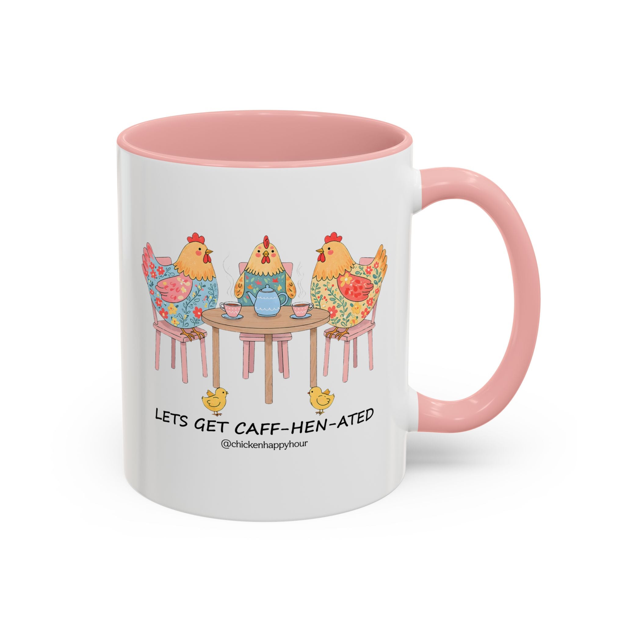 Lets Get Caff Hen Ated Coffee Mug