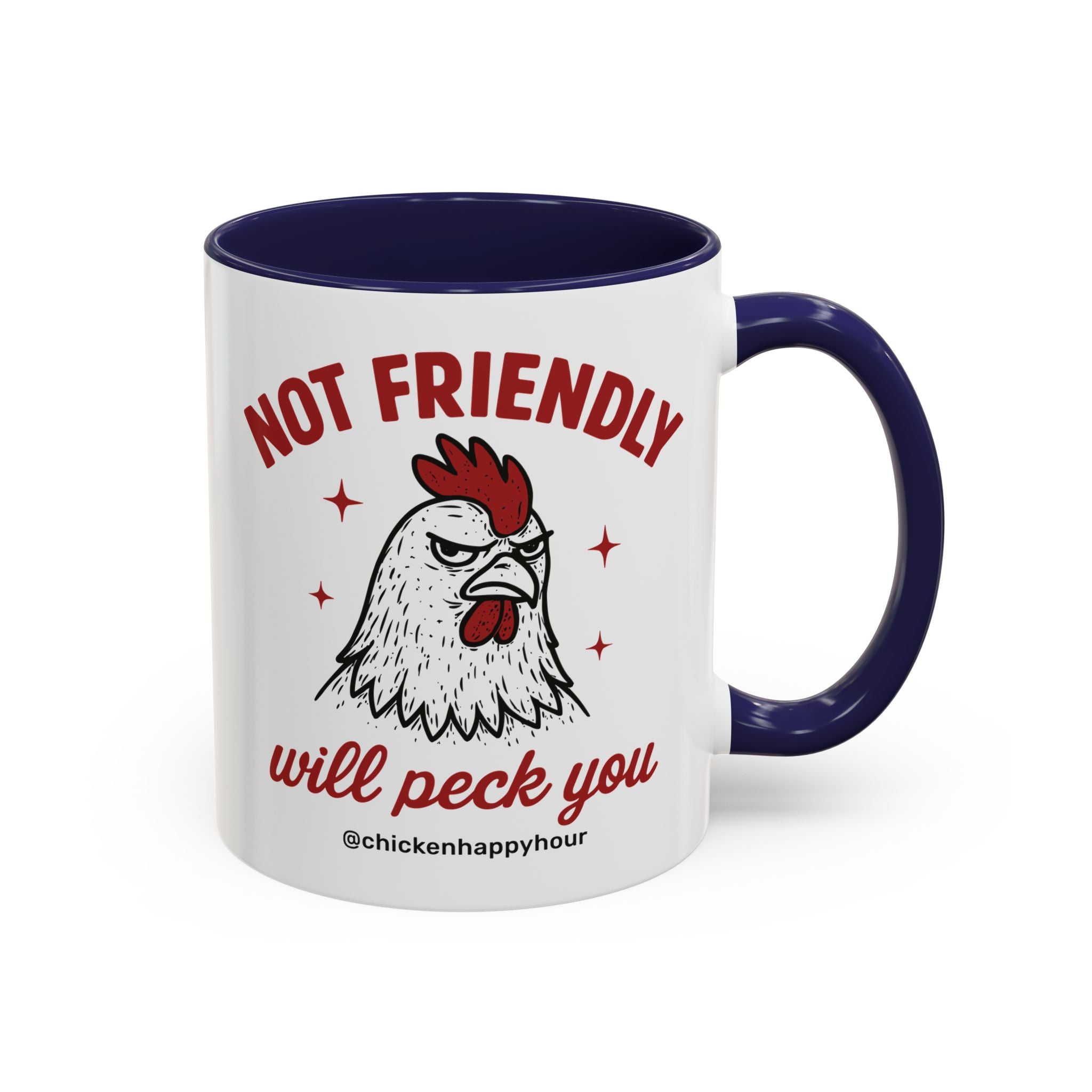 Not Friendly Will Peck You Coffee Mug