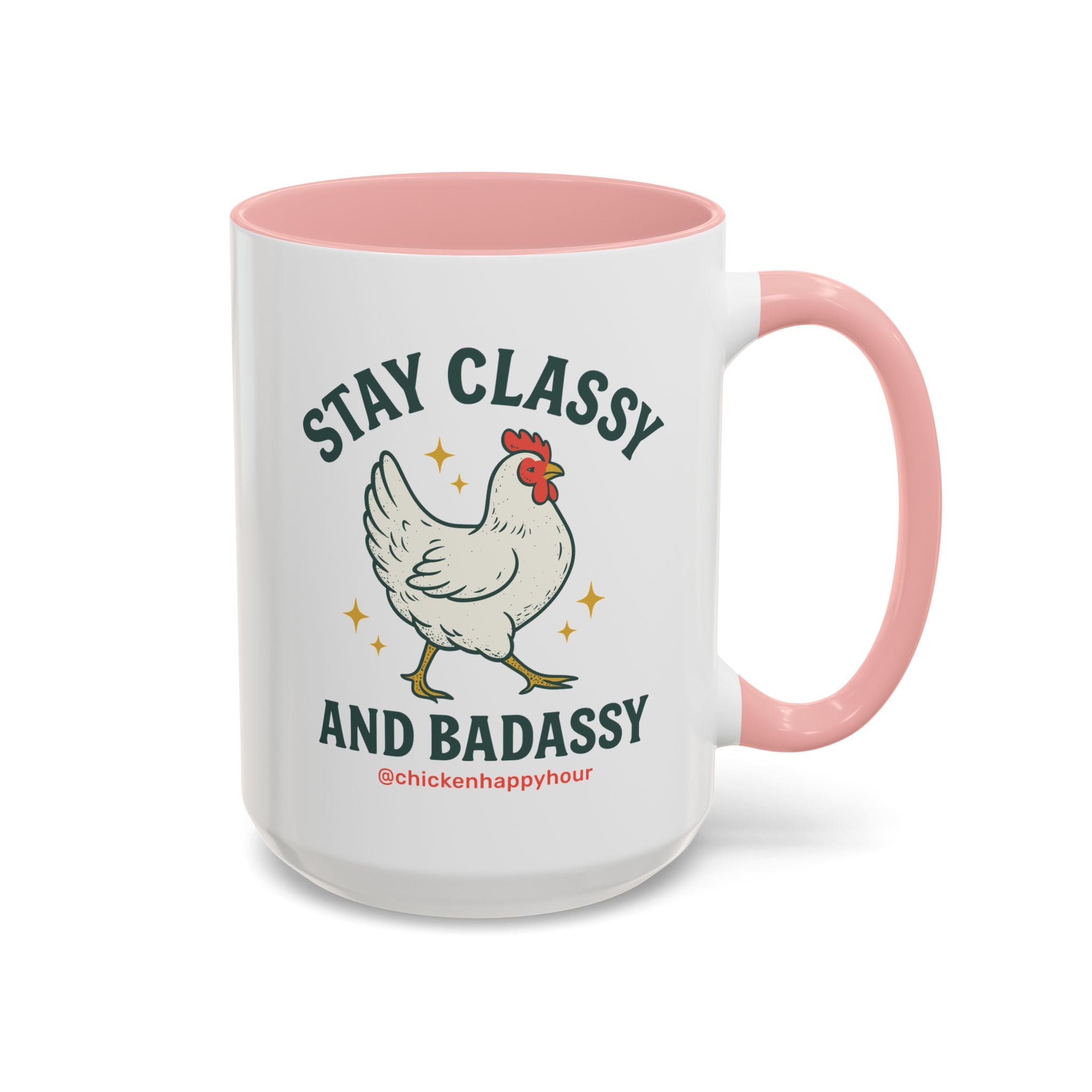Stay Classy & Badassy Coffee Mug
