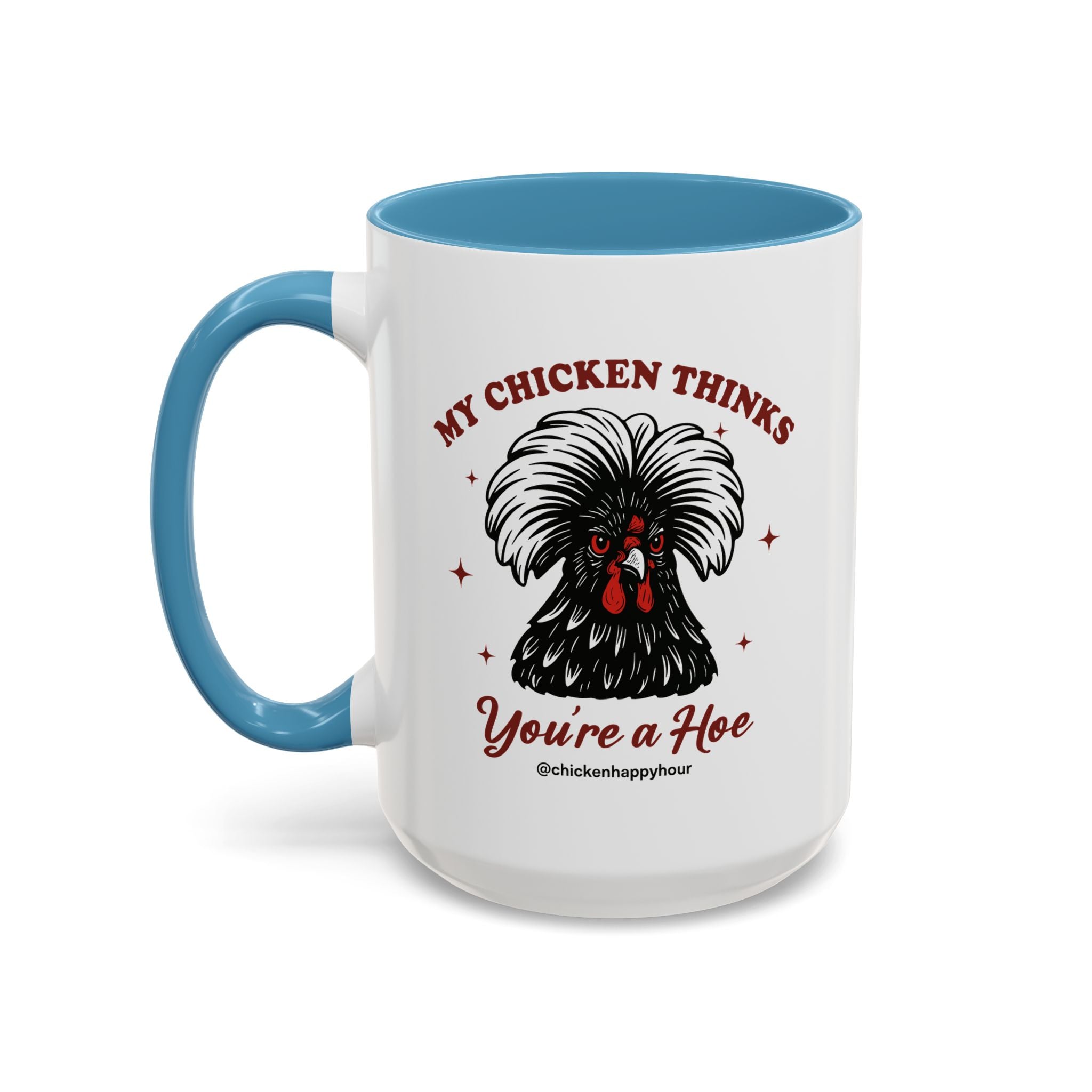 My Chicken Thinks Coffee Mug