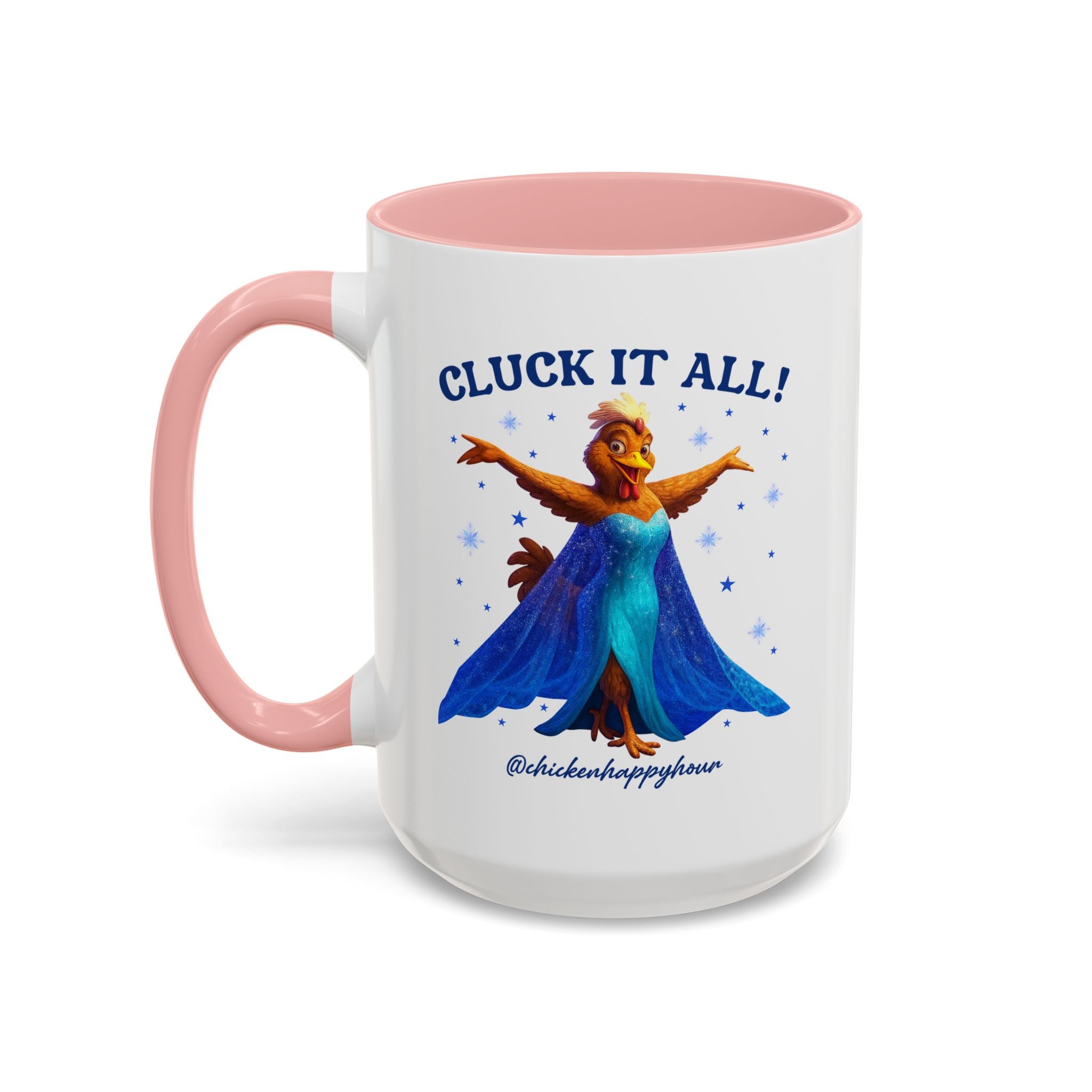 Cluck It All! Coffee Mug