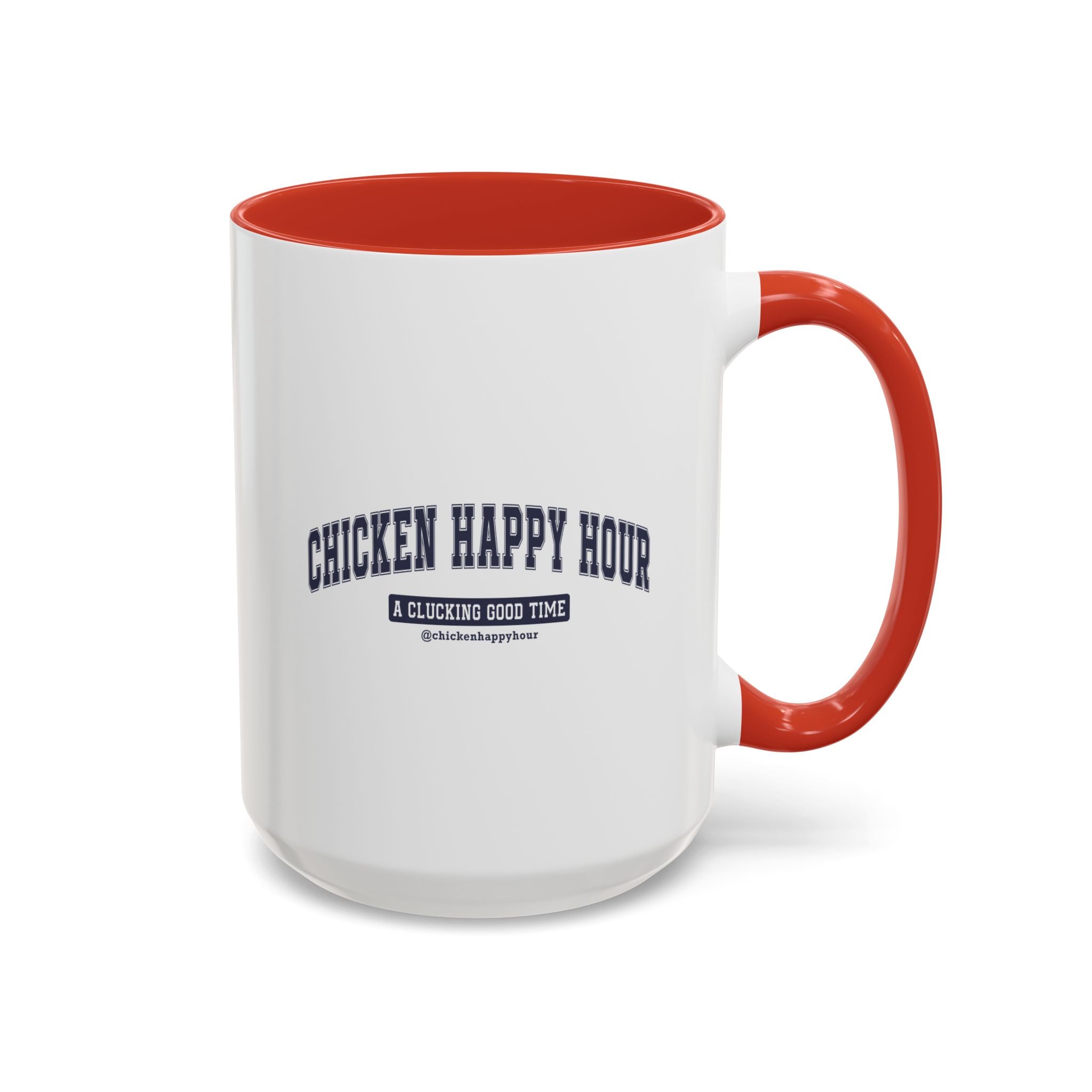 Chicken Happy Hour A Clucking Good Time Coffee Mug