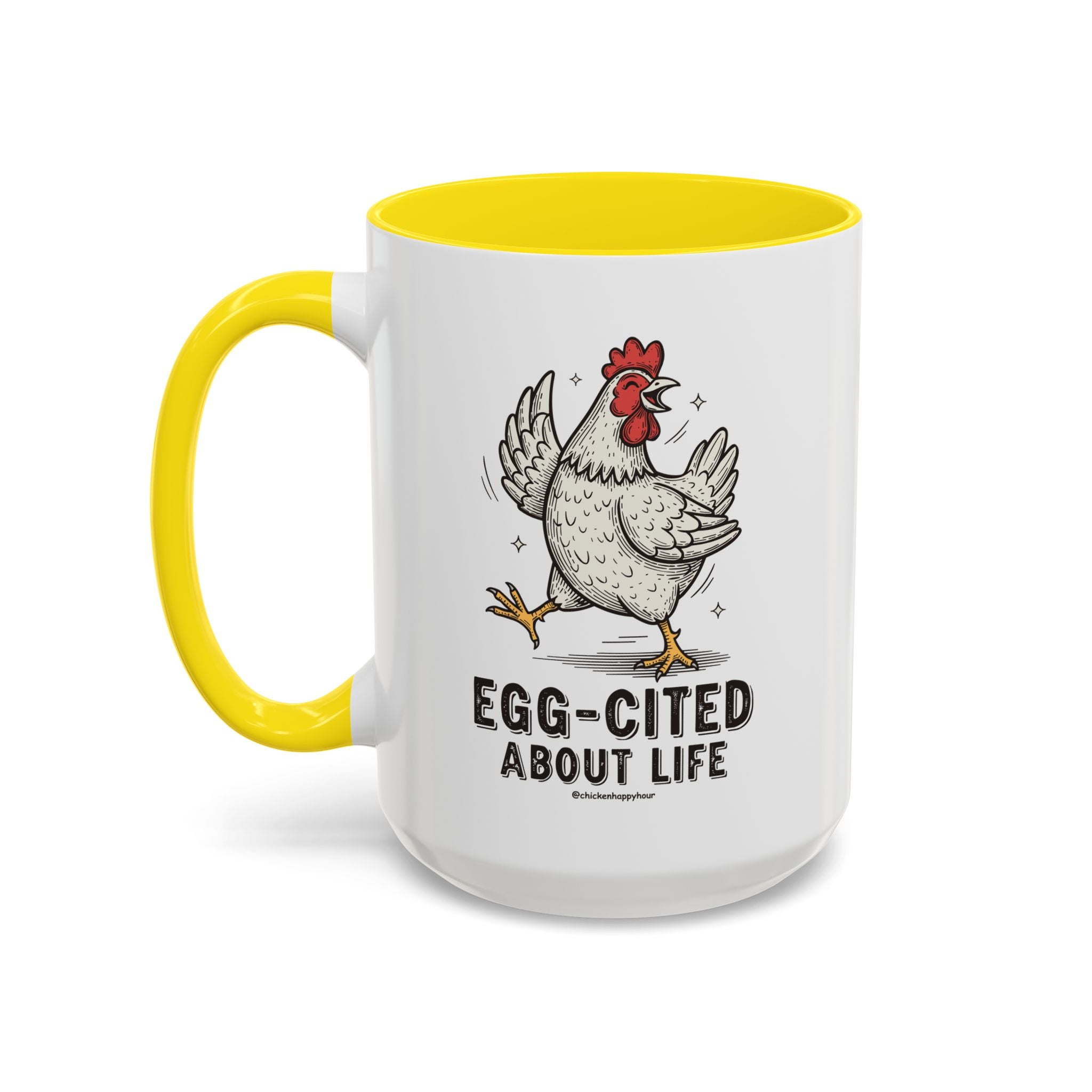 Egg-Cited About Life Coffee Mug