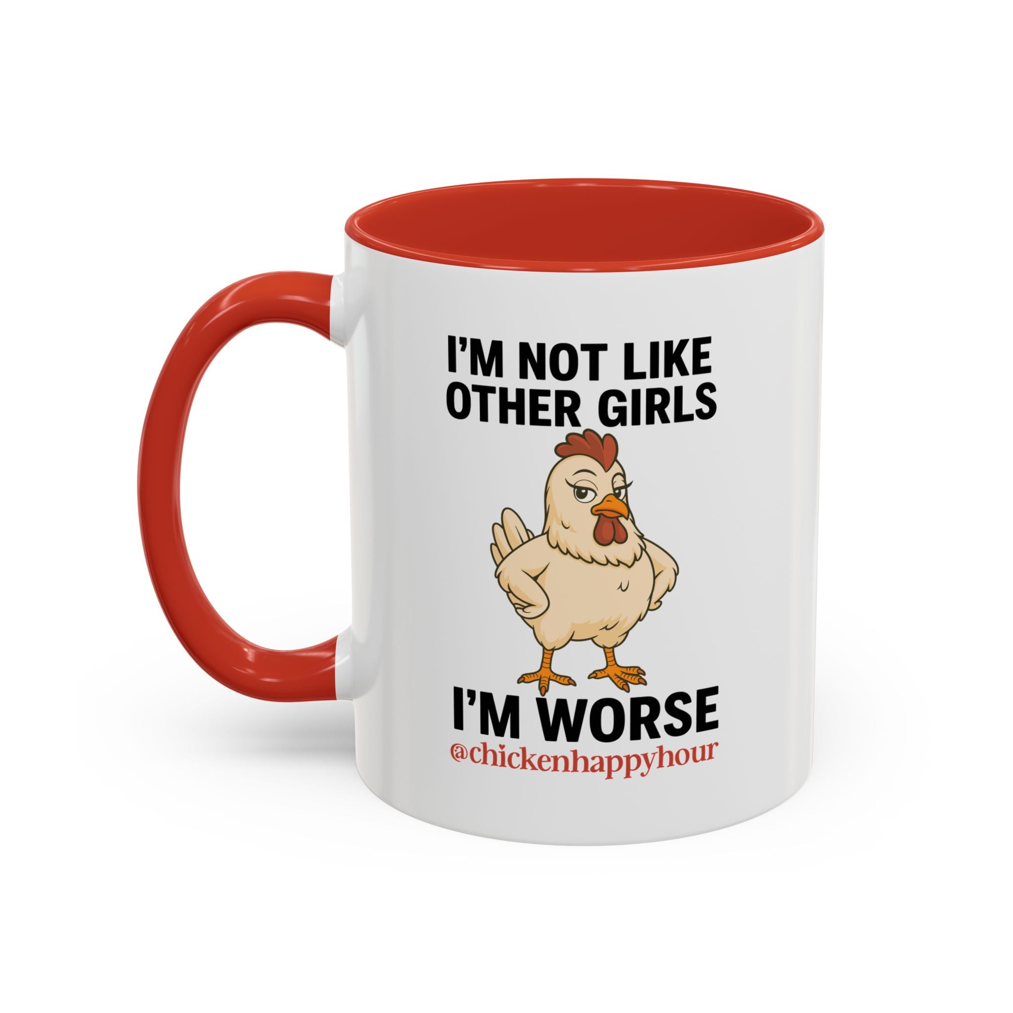 I'm Not Like Other Girls I'm Worse Coffee Mug