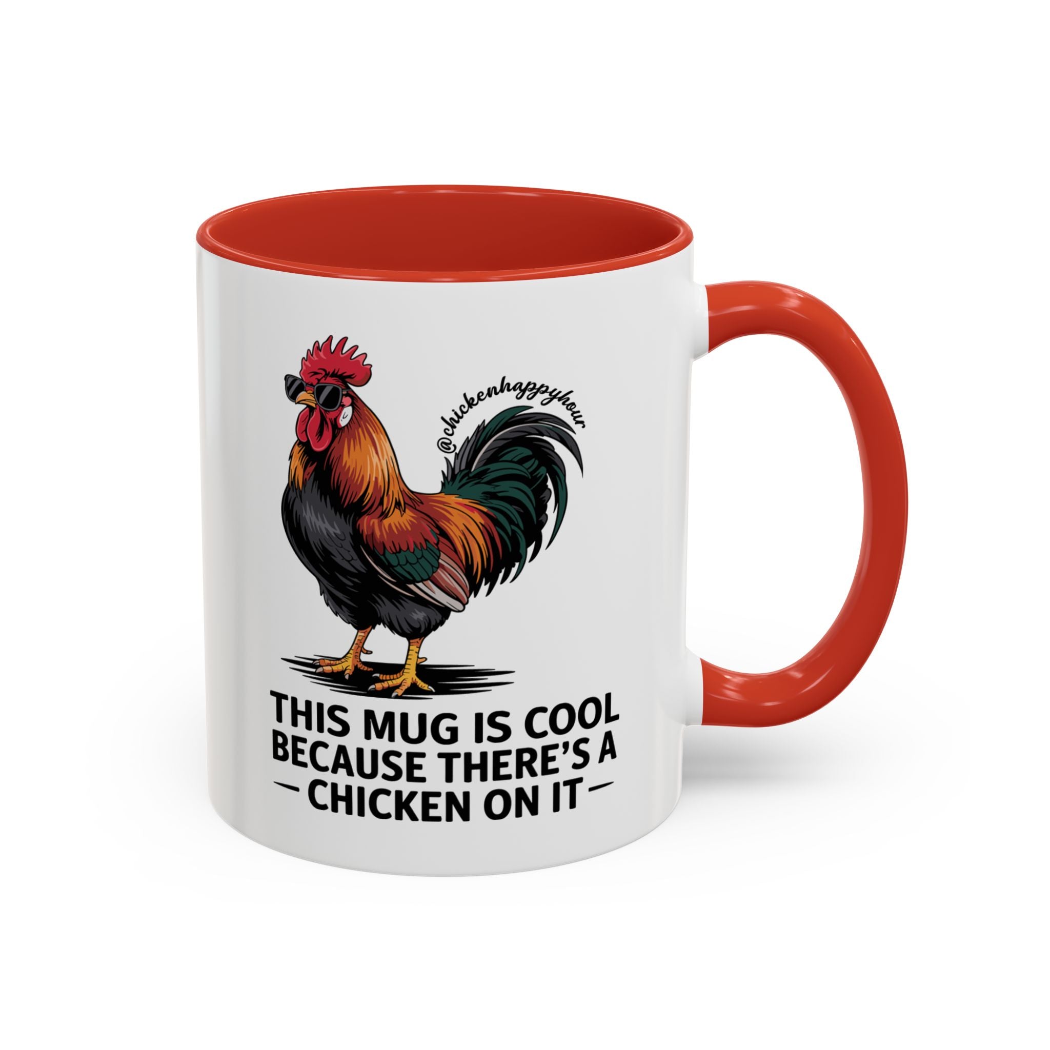 This Mug is Cool Because There’s a Chicken on It Coffee Mug