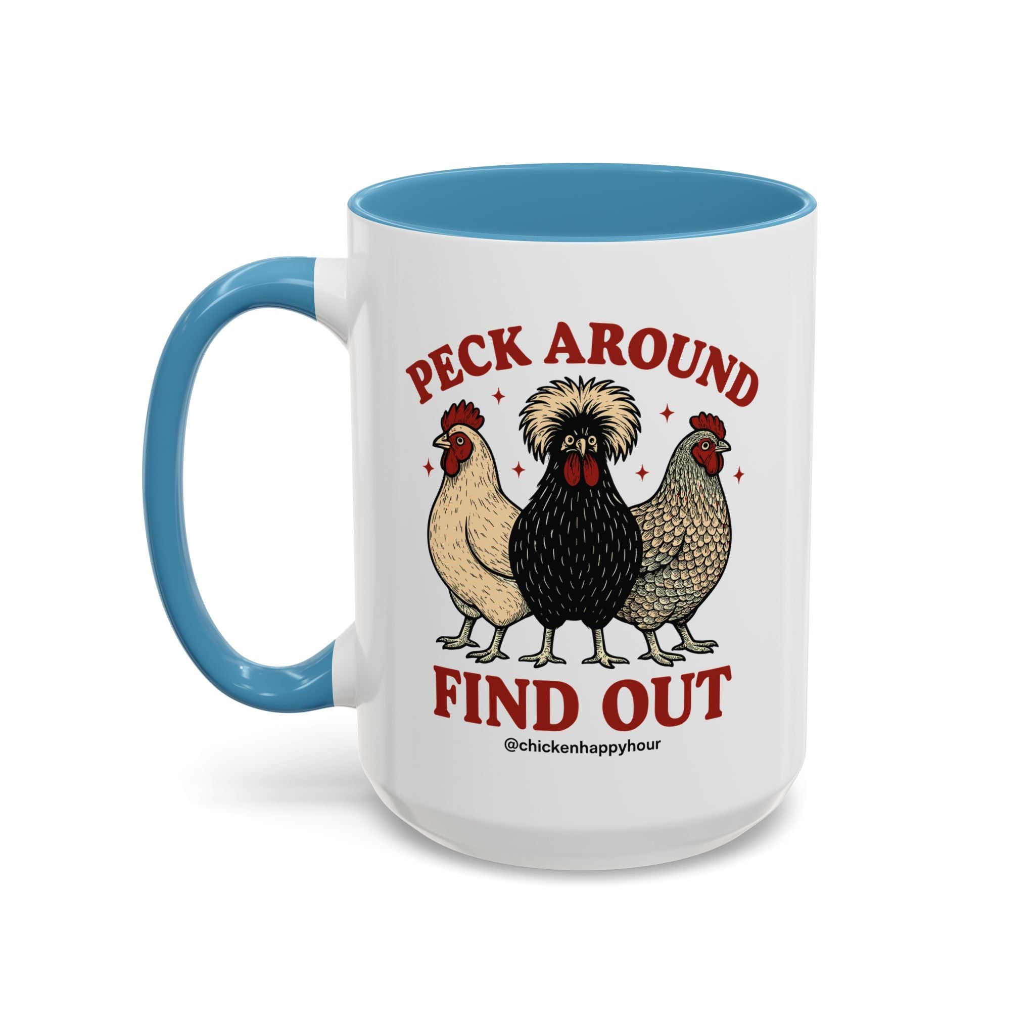 Peck Around Find Out Coffee Mug