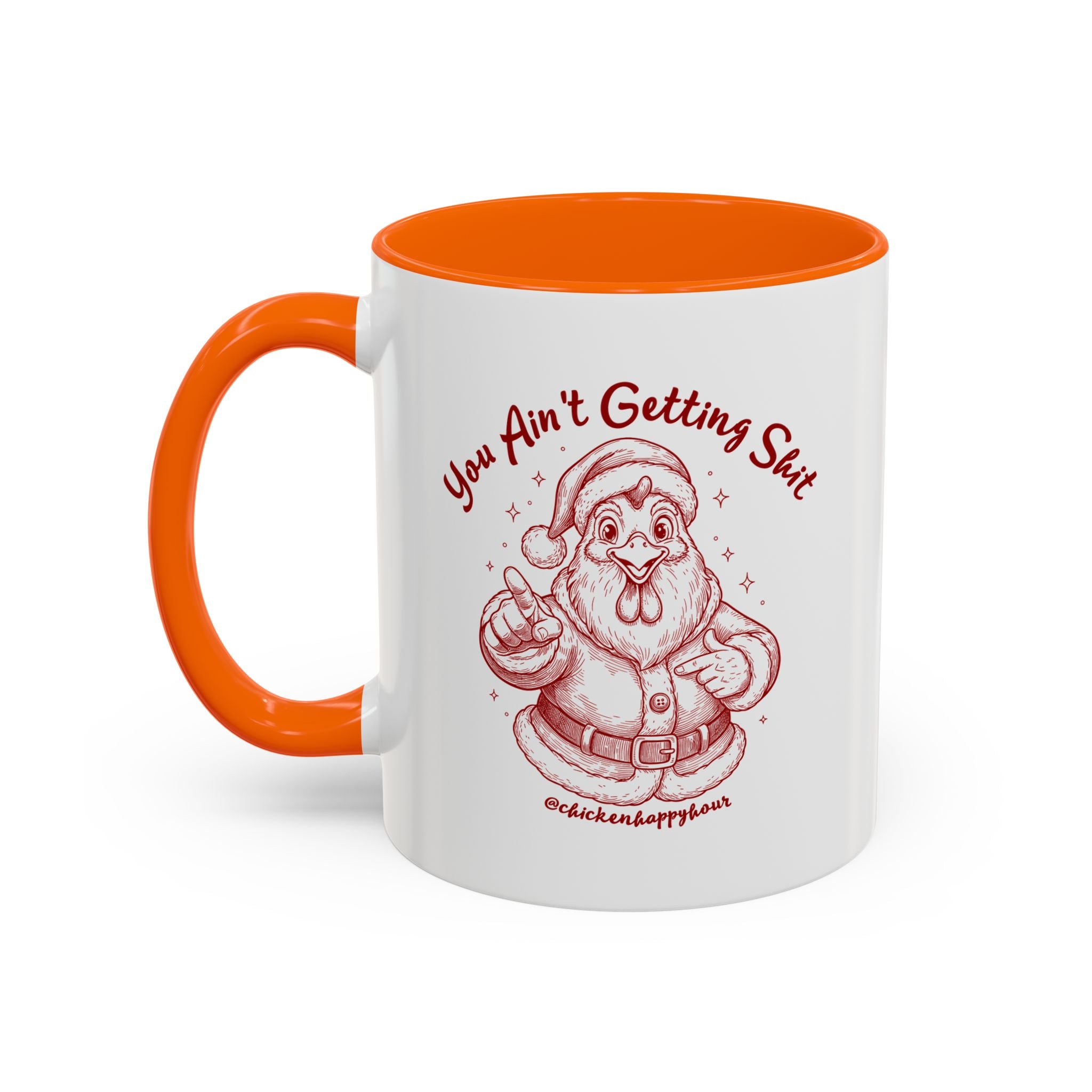 You Ain't getting SHIT Coffee Mug