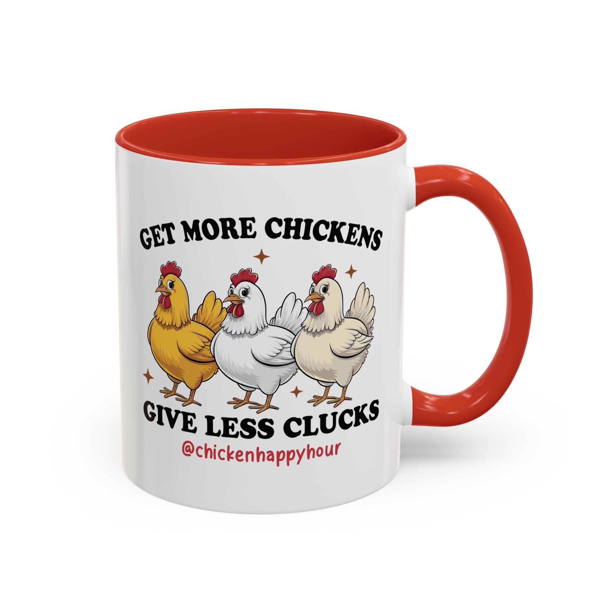 Get Some Chickens Give Less Clucks Coffee Mug