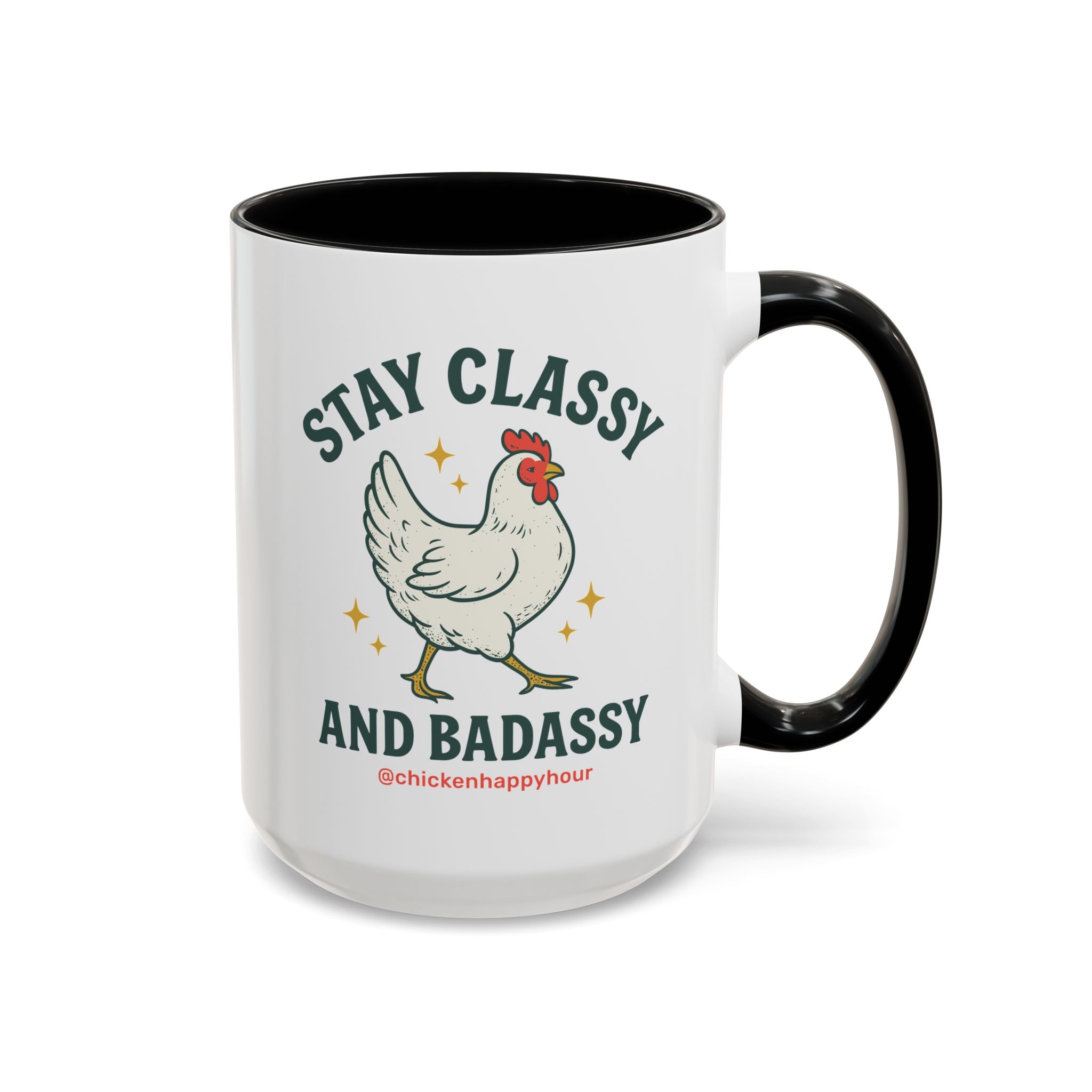 Stay Classy & Badassy Coffee Mug