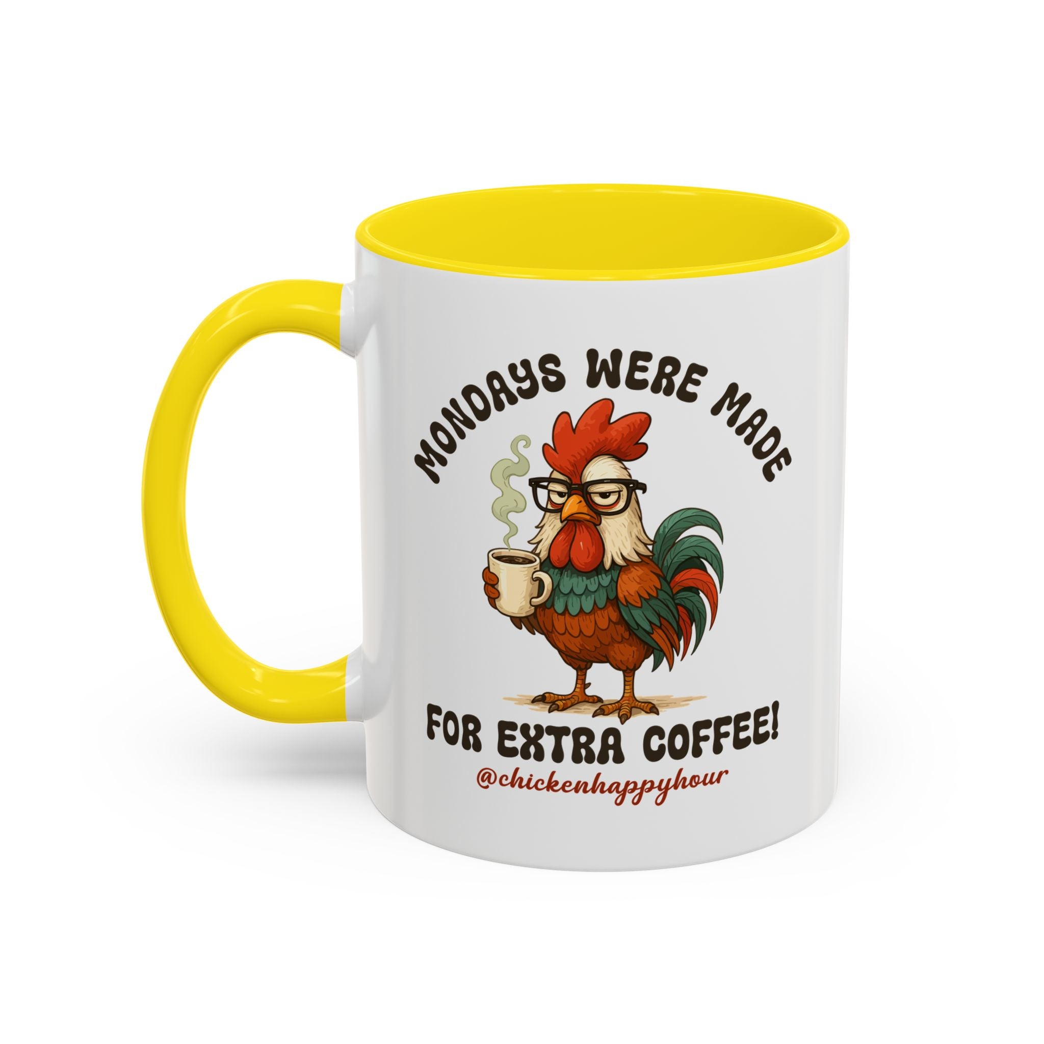 Mondays were Made for Extra Coffee Coffee Mug