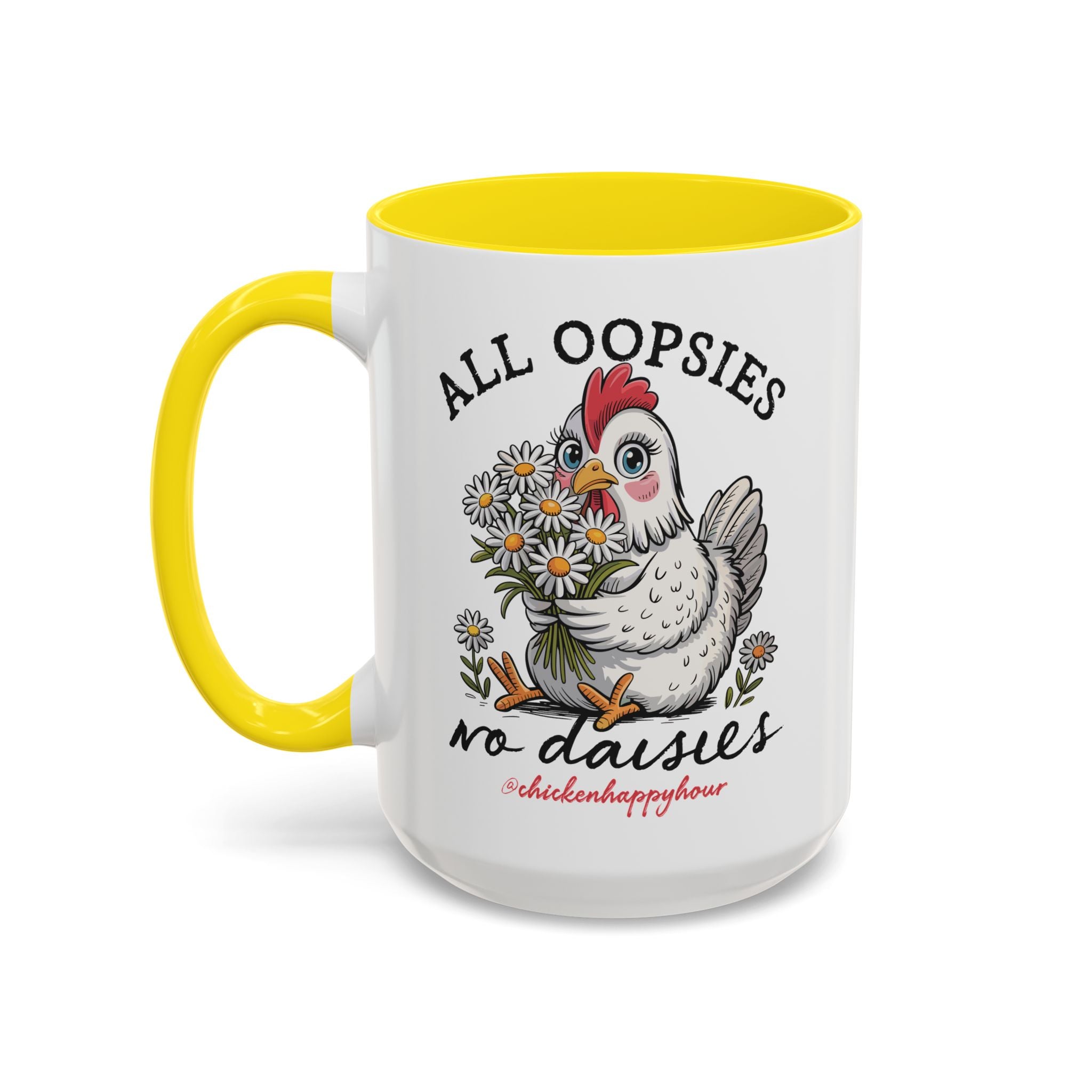 All Oopsies No Daisies Coffee Mug